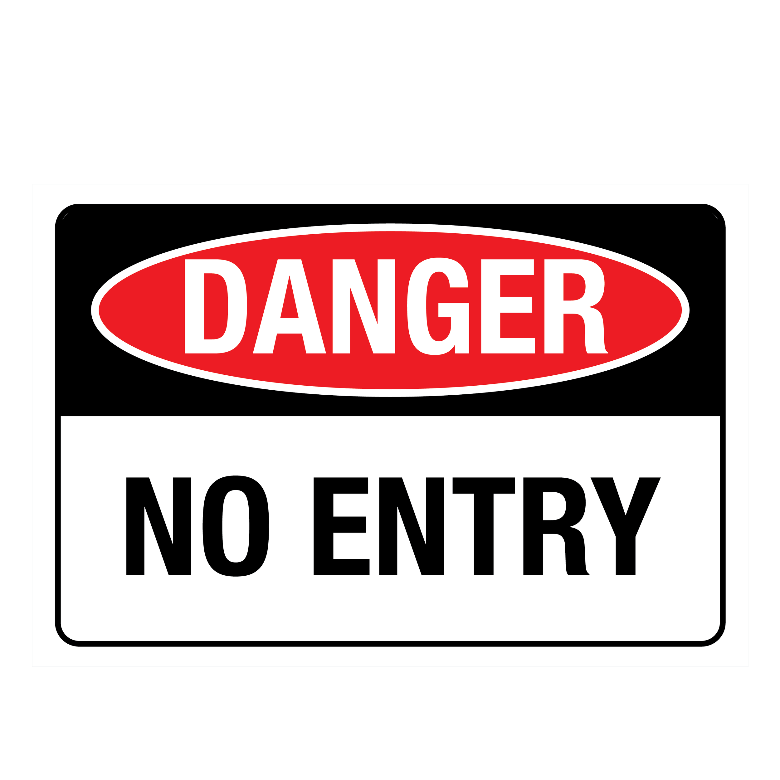 Danger No entry Sign