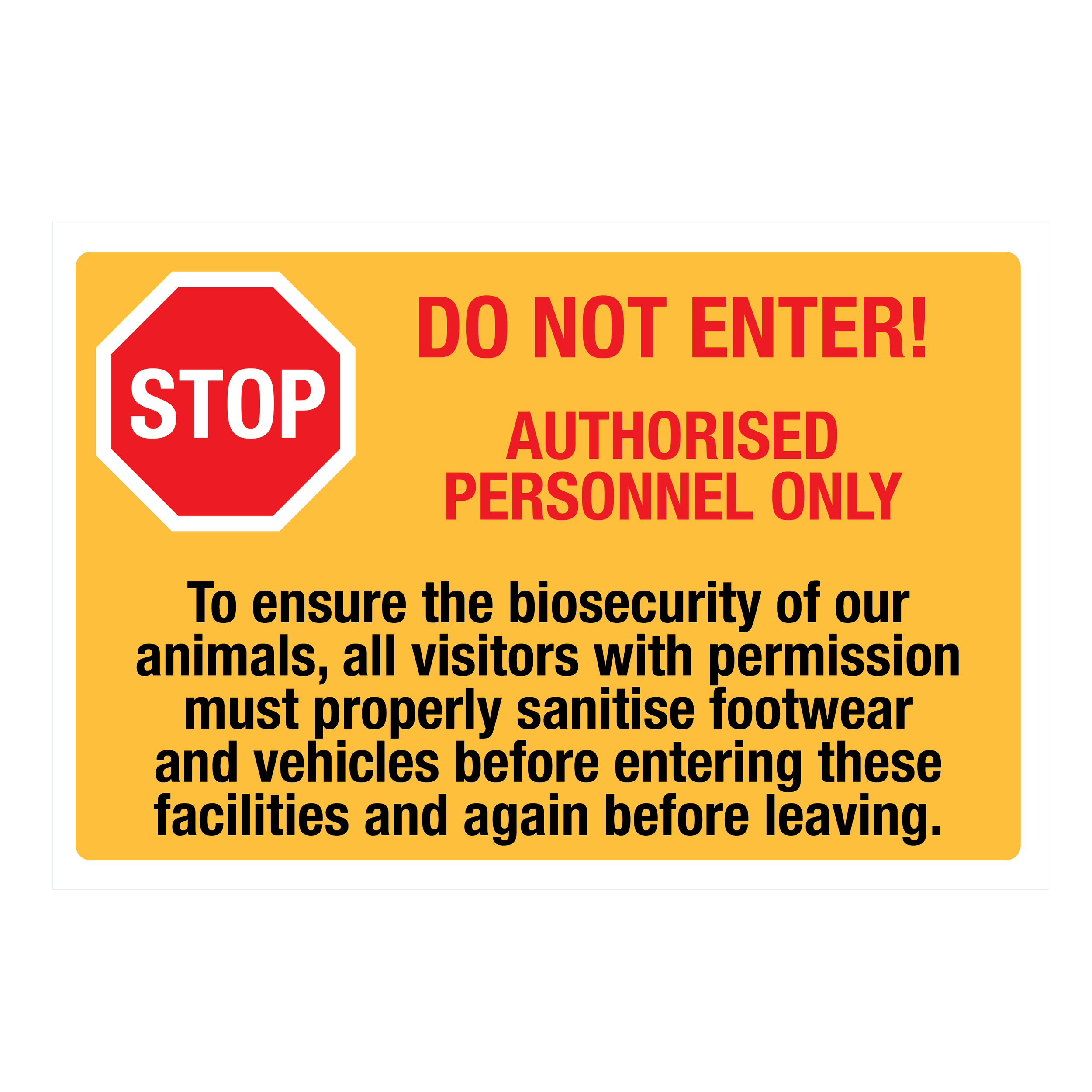 Do Not Enter - Authorised Personal Only Sign