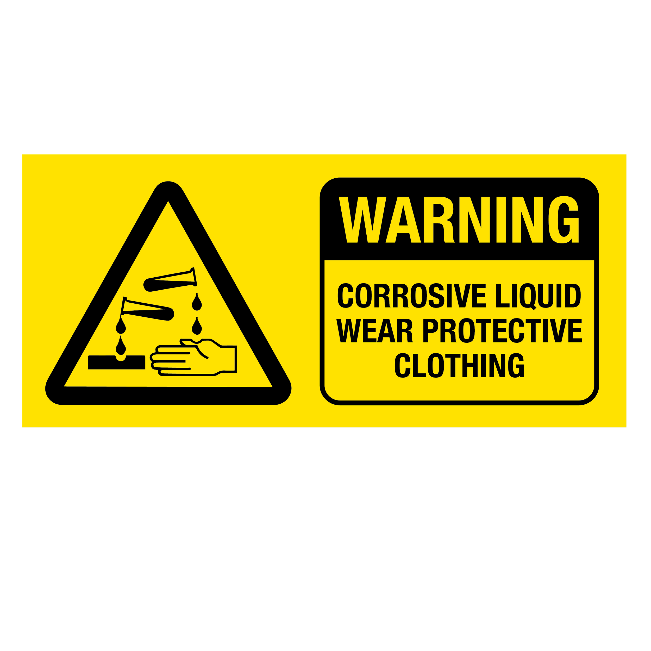 Warning Corrosive Liquid Wear Protective Clothing Sign