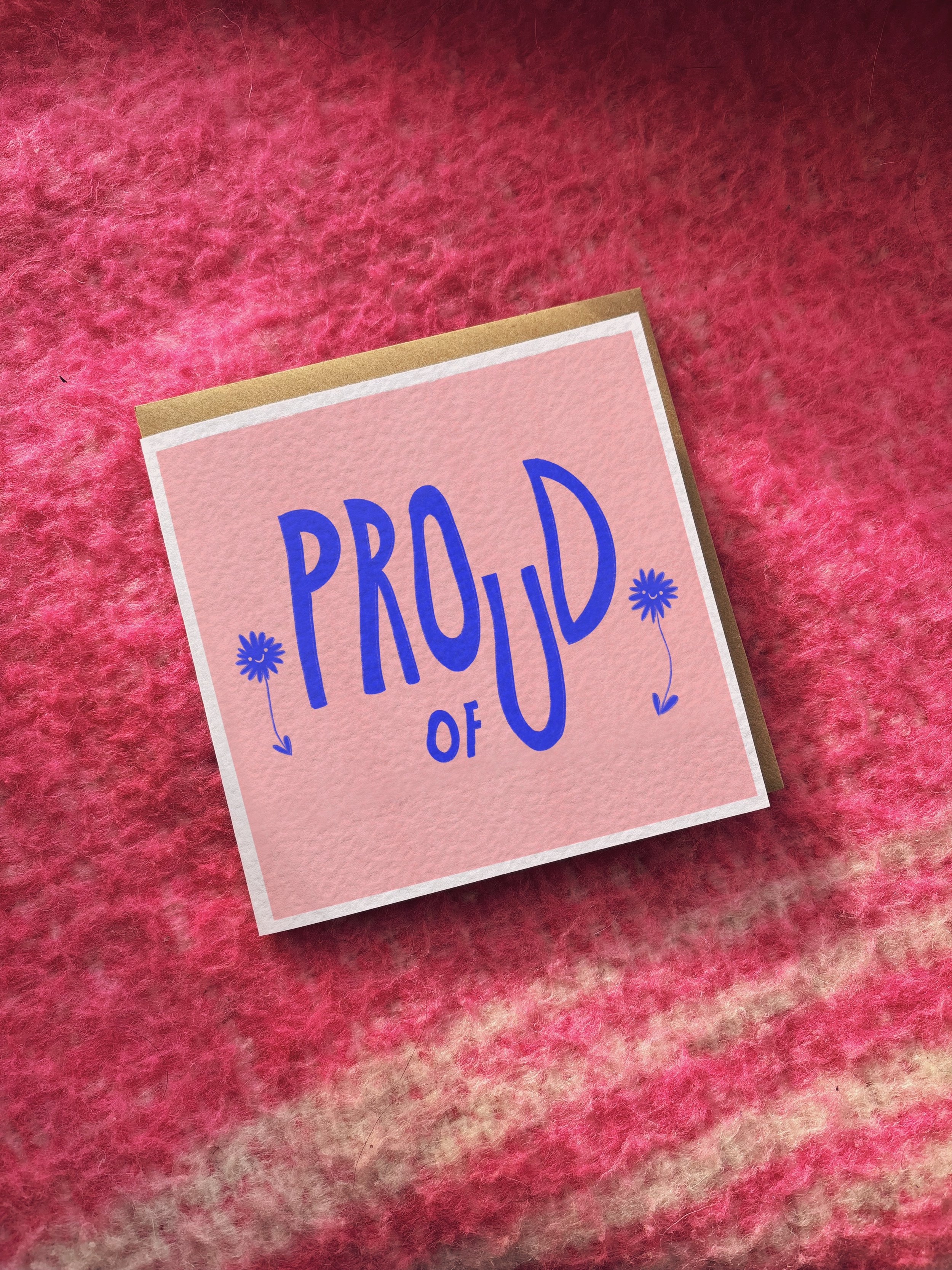 Proud Of U card