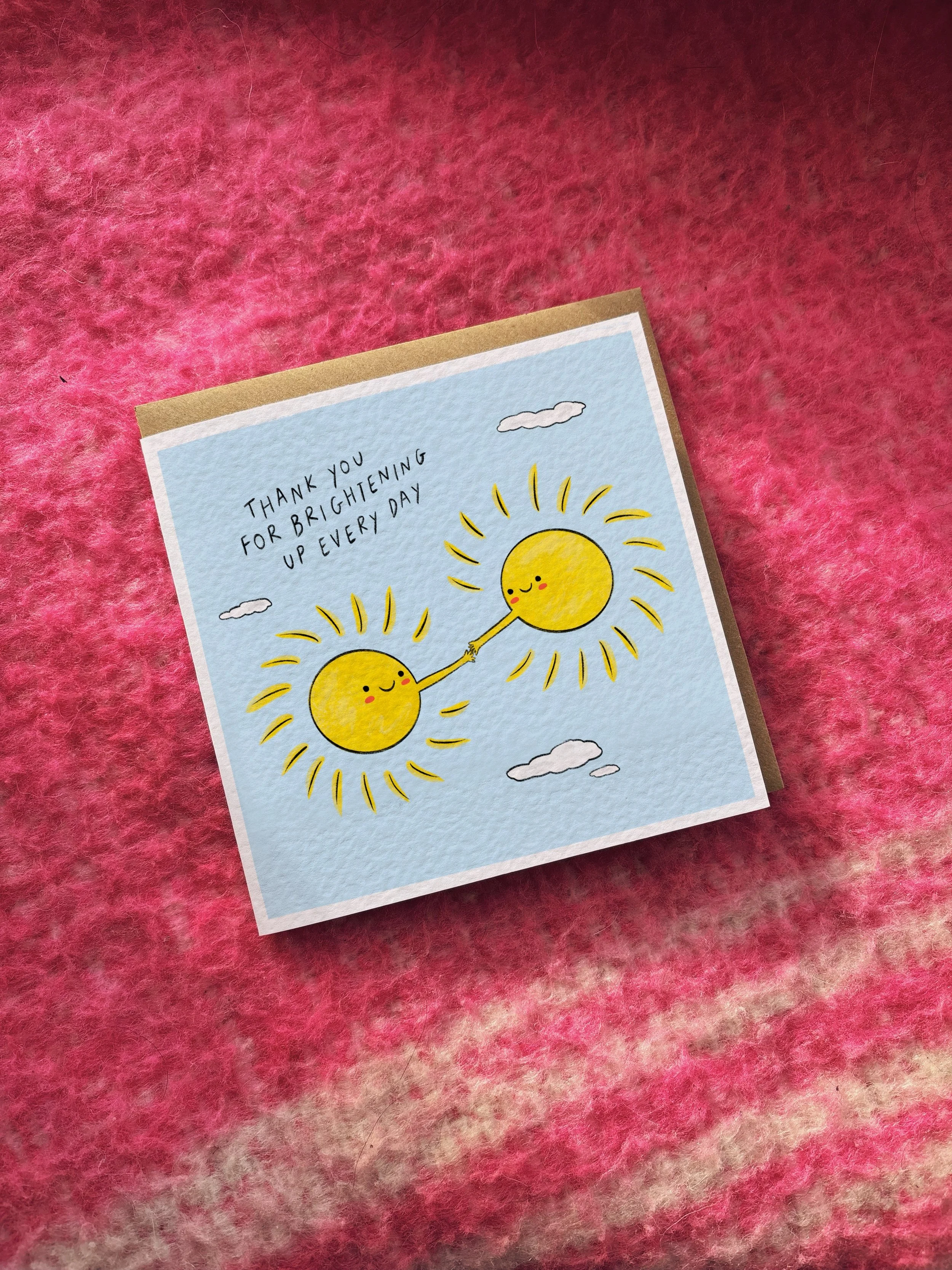 Thank You For Brightening Up Every Day card