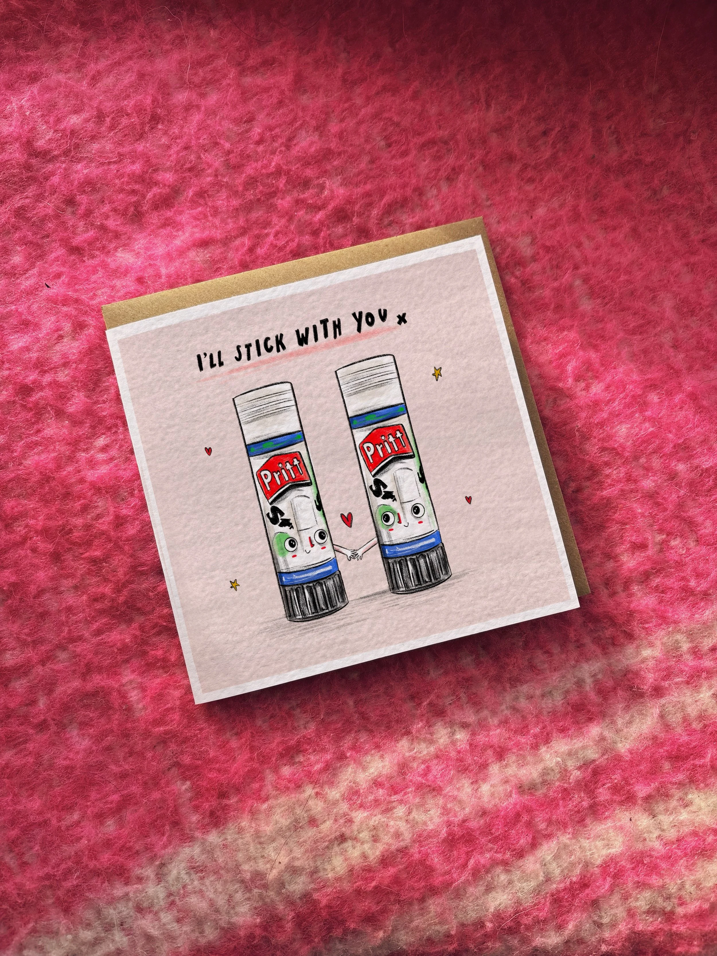 I’ll Stick With You (glue sticks) card