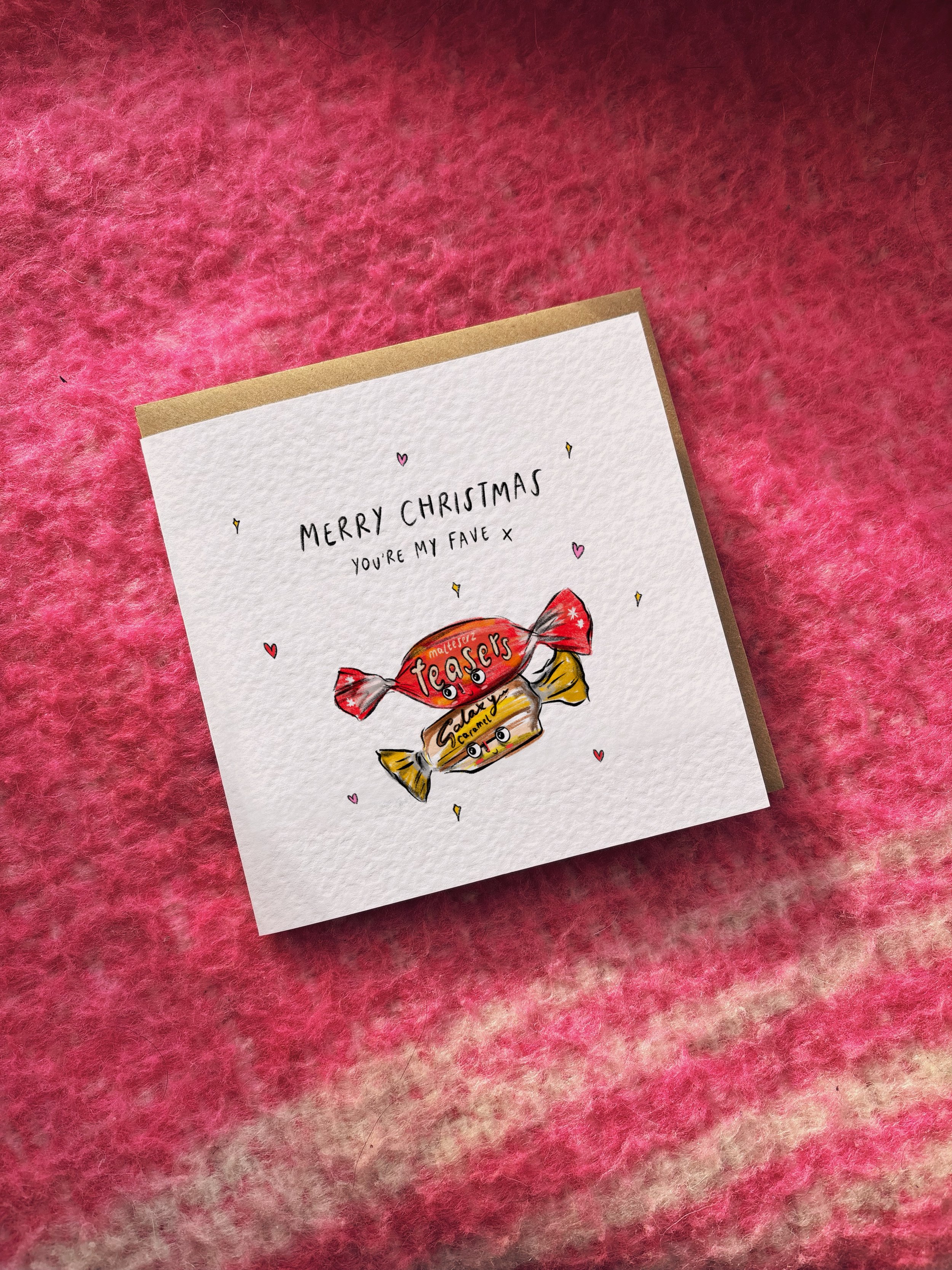 Merry Christmas! You’re My Fave Card (choose your chocolates!)