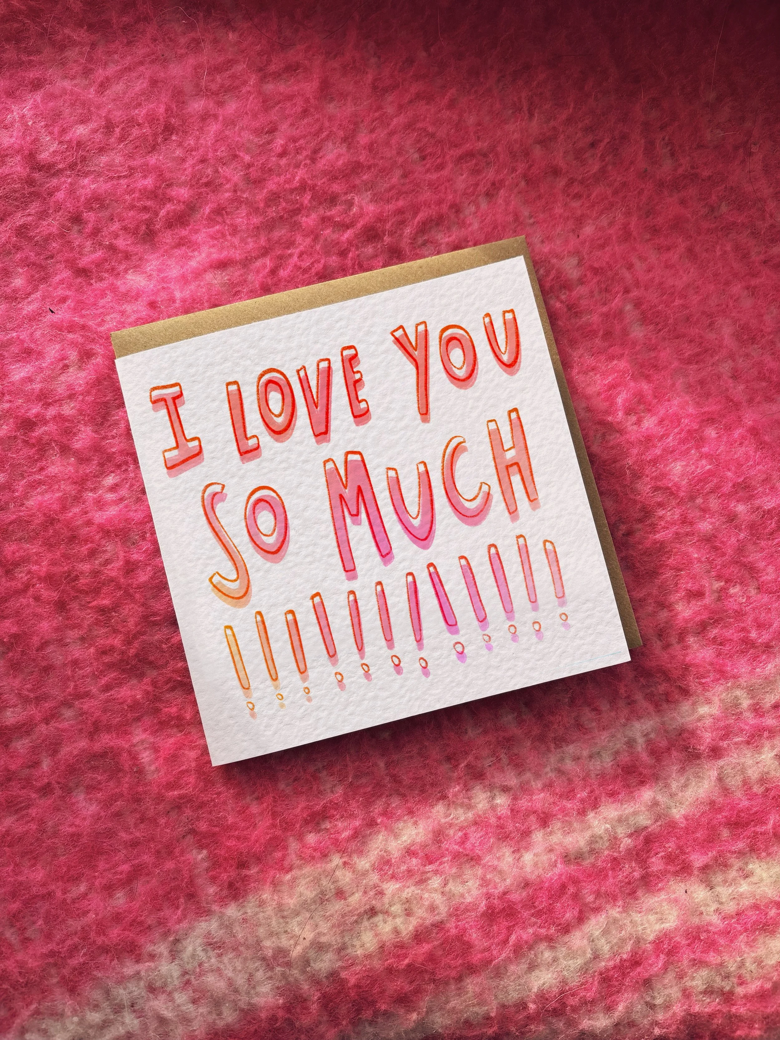 I Love You So Much card