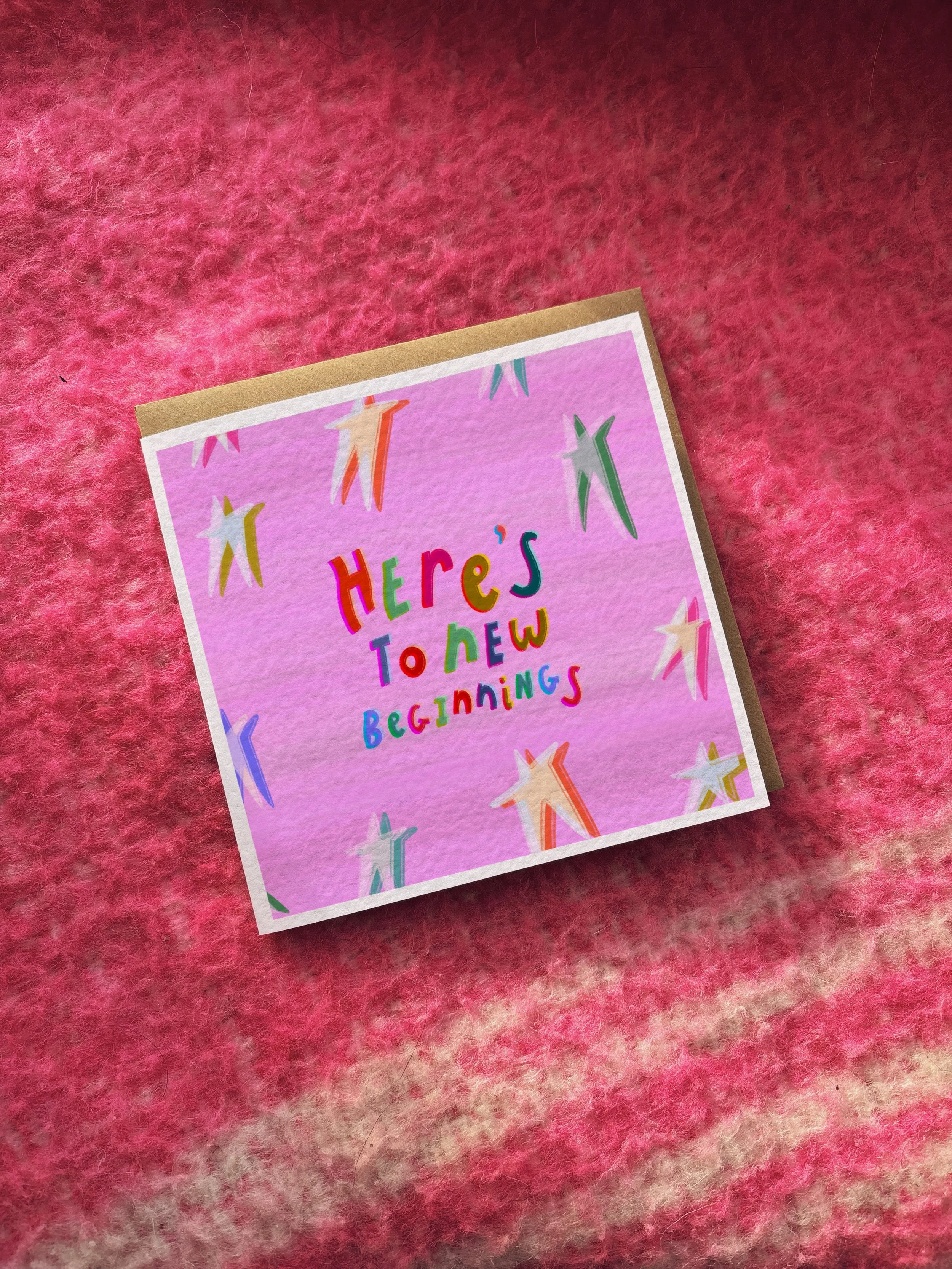 Here’s To New Beginnings card