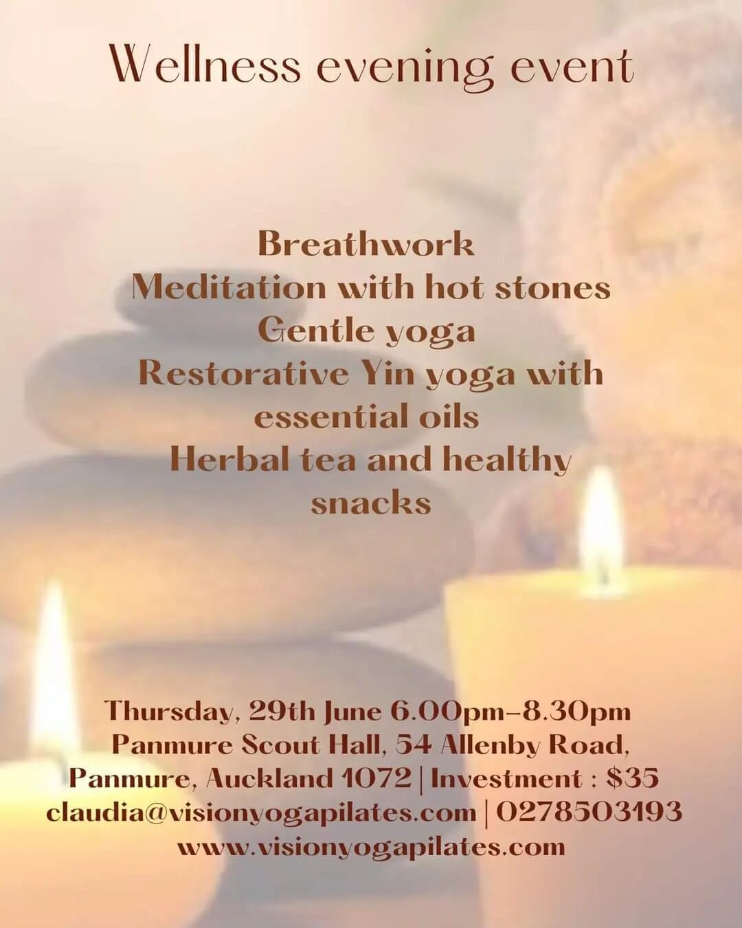 ***WELLNESS EVENING EVENT***

We are delighted to offer this wellness evening event in Panmure. During this mini evening retreat, we will start with breathwork and meditation with hot stones, followed by gentle yoga and a nourishing restorative yin y