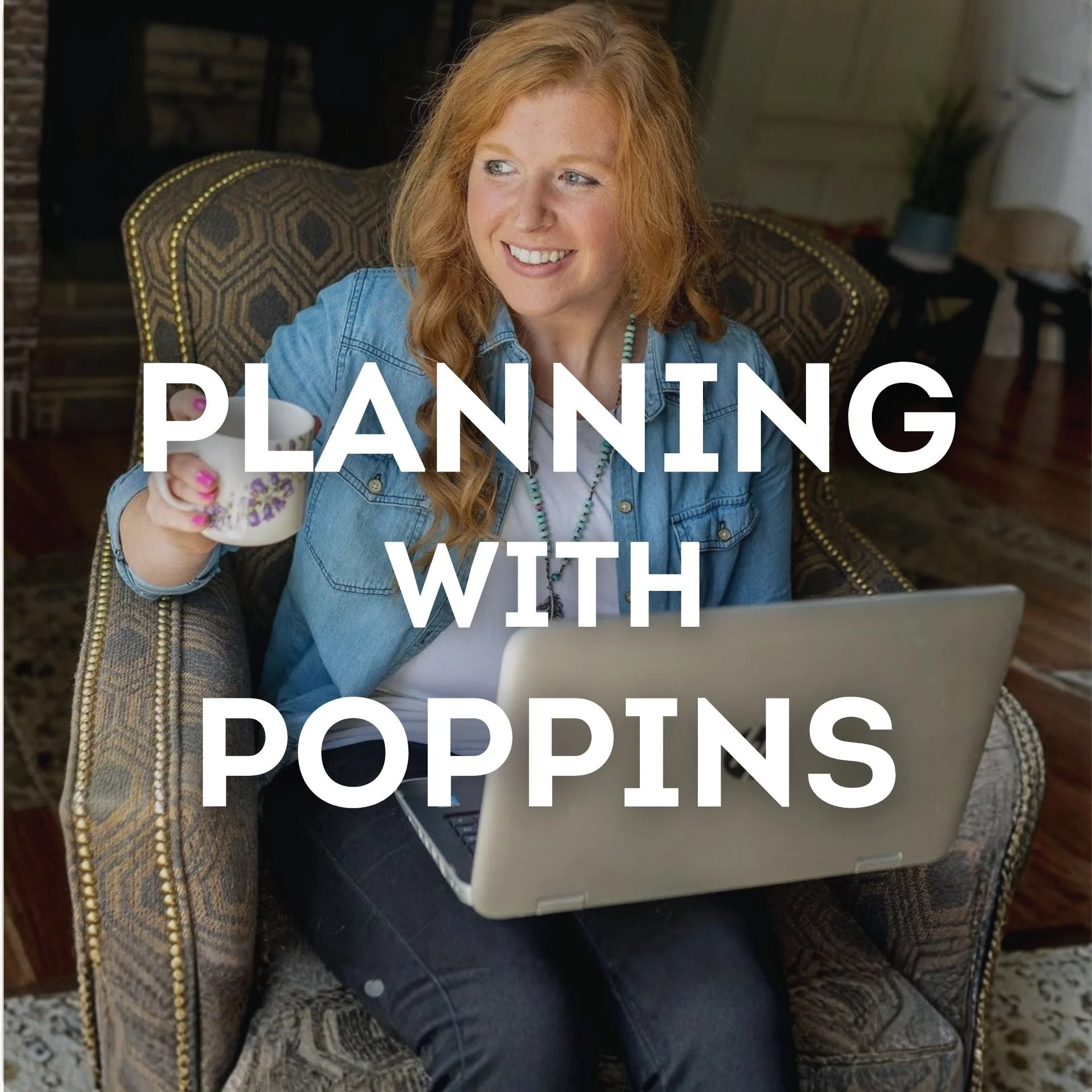 Professional organizer Maggie sitting in an armchair with a laptop, overlay text reads Planning with Poppins home organization strategic consulting in Rochester, NY