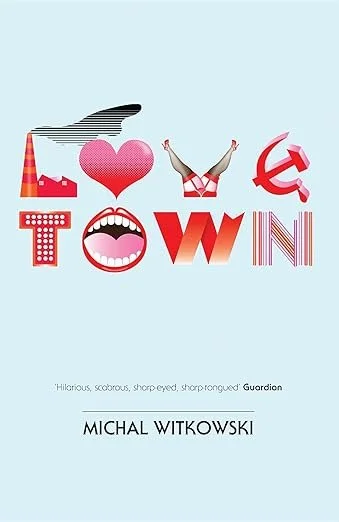 Lovetown - Michal Witkowski