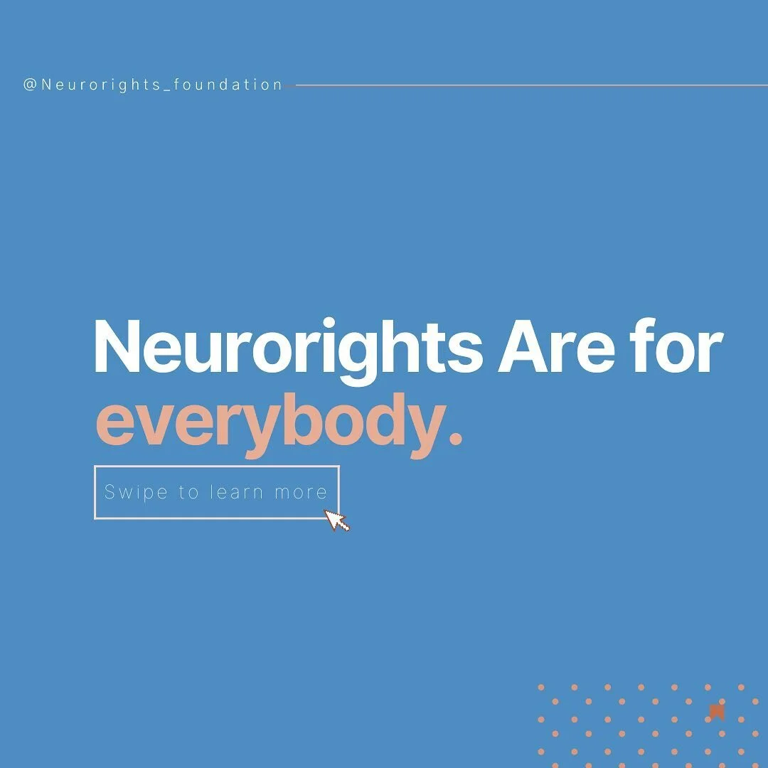 Neurorights are by design, meant to protect all individuals of all races, ethnicities, religions, genders, and sexual orientations. In many cases, it is marginalized groups who suffer most severely, and are most often victims of unethical data extrac