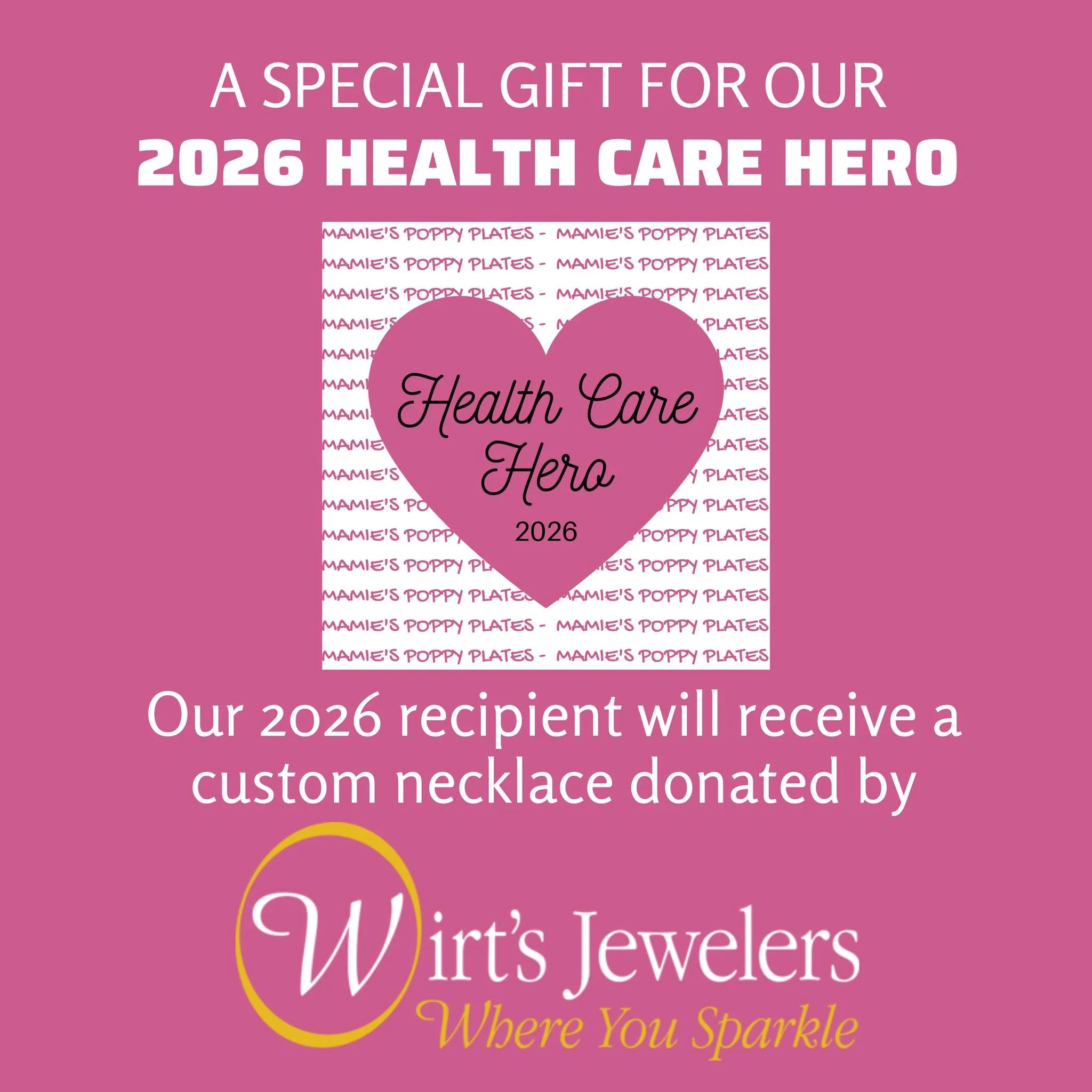 Help us honor someone who makes a difference every single day. Nominations for the 2026 Mamie&rsquo;s Health Care Hero Award are now open. This year&rsquo;s recipient will receive a custom necklace generously donated by Wirt's Jewelers as a small tok