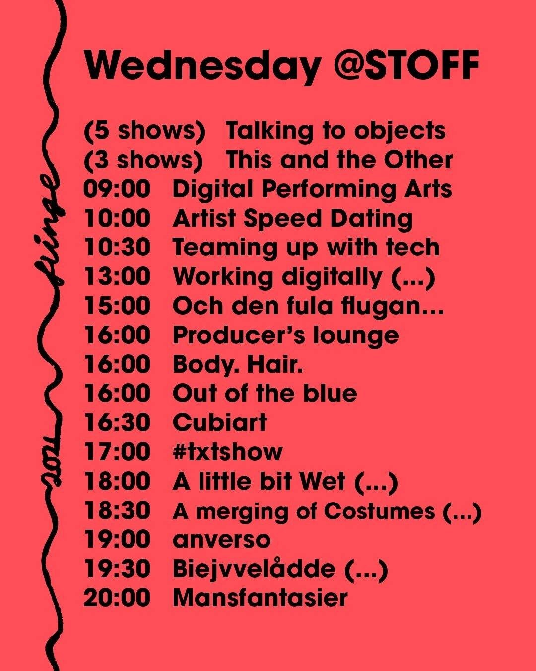 Let's do this! It is the first real day of the festival, and we are ready for you. Here's today's schedule! 🔥

#STOFF #NewWorkForANewReality #STOFF2021 #Fringe #Fringefamily @nordicfringenet 
.
.
.
.
.
#kulturstockholm #Kulturistatipsar #seochg&ouml