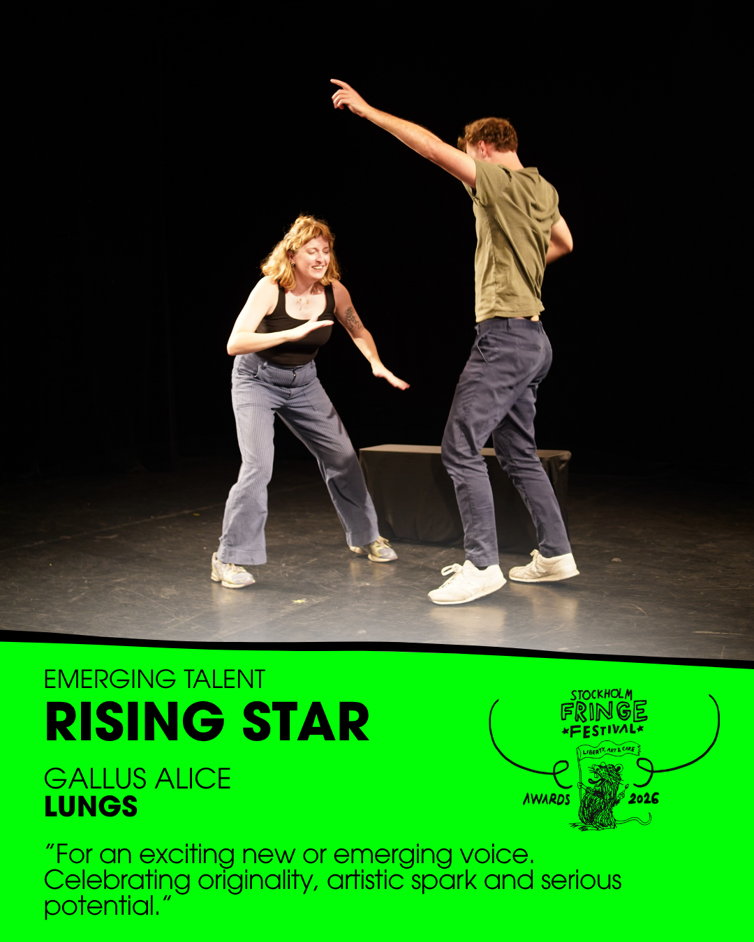 ★RISING STAR★ – Emerging Talent
WINNER: ”Lungs” by Gallus Alice (Sweden)
Fringe trophy design: Lena Joutsemo
Presented by: Sofia Geideby, Owner & Creative Director, Little Faktory (Sweden)
ALSO NOMINATED: "You See? This is how you" (Sweden) // "Lady 