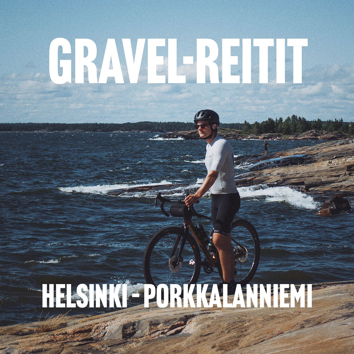Gravel-reitit: Helsinki – Porkkalanniemi