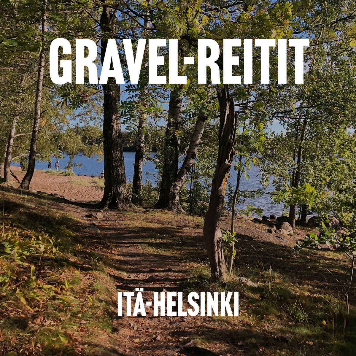 Gravel-reitit: Helsinki itäinen rantareitti