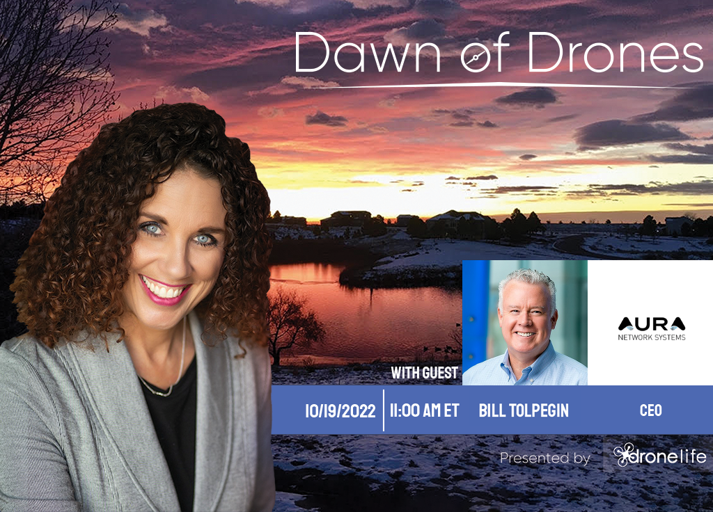 AURA’s Own Bill Tolpegin Featured on Dawn of Drones’ Industry Enabler Series