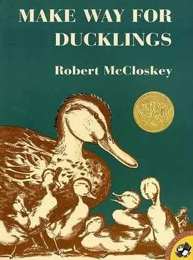 Make Way for Ducklings by Robert McCloskey