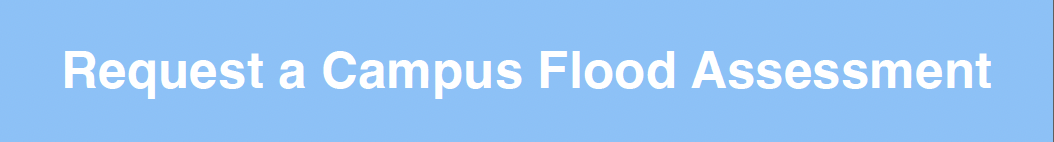Blue button with white text that says 'Request a Campus Flood Assessment'
