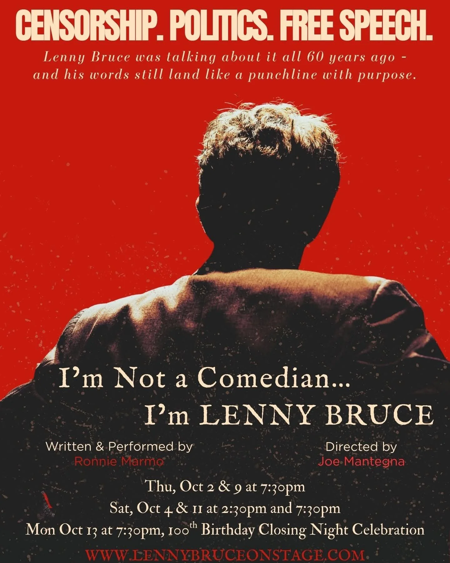 I&rsquo;m Not a Comedian&hellip; I&rsquo;m Lenny Bruce is BACK for a limited run at Theatre 68 to celebrate what would&rsquo;ve been Lenny&rsquo;s 100th birthday.

Oct 2&amp;9 at 7:30pm
Oct 4&amp;11 at 2:30pm and 7:30pm
Oct 13 at 7:30pm

Closing nigh