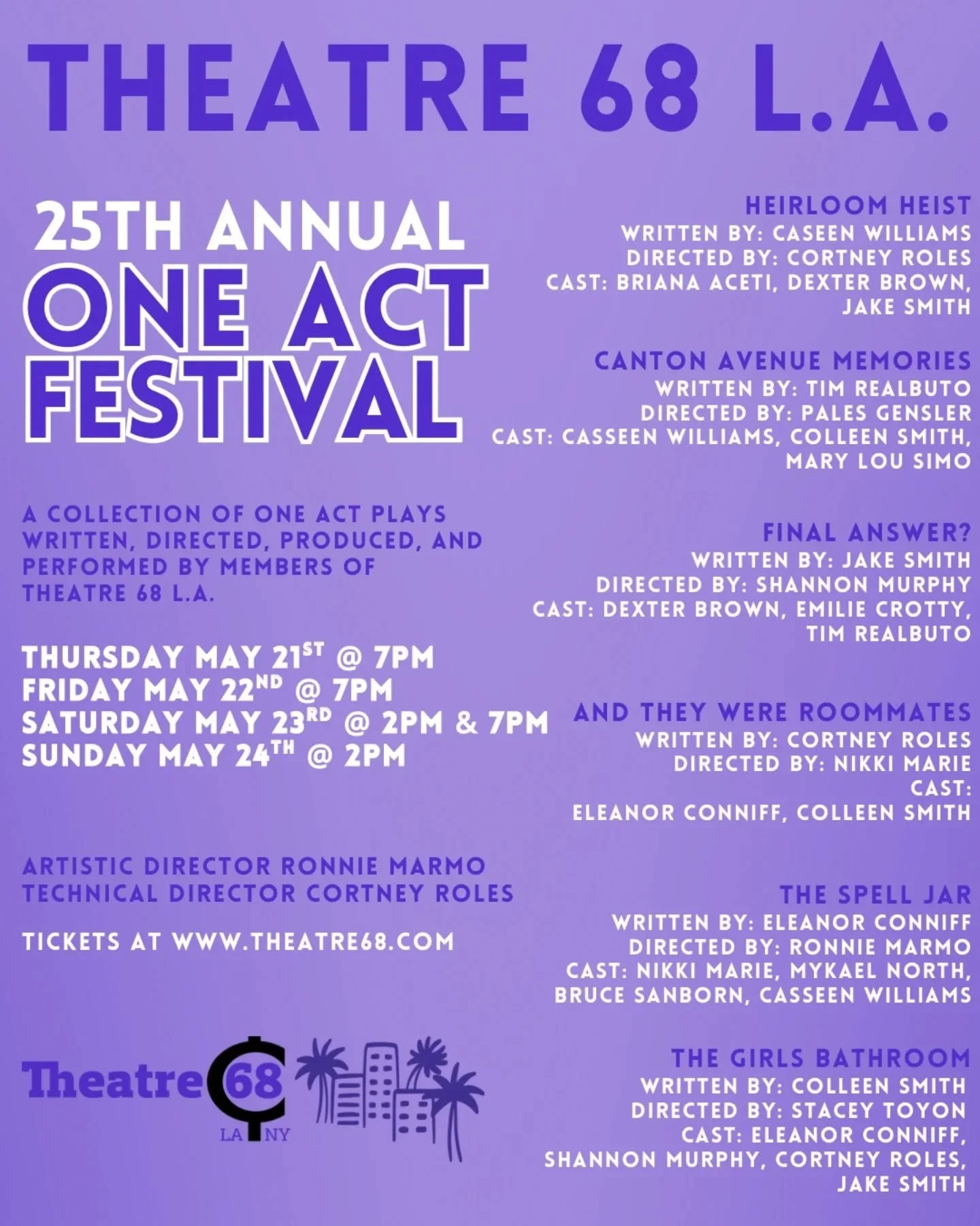 As our New York company wraps up their One Act Festival, our Los Angeles company is just starting theirs! Join us May 21st - May 24th as we premiere SIX one act plays! Written, directed, produced and performed by Theatre 68 company members. You won't
