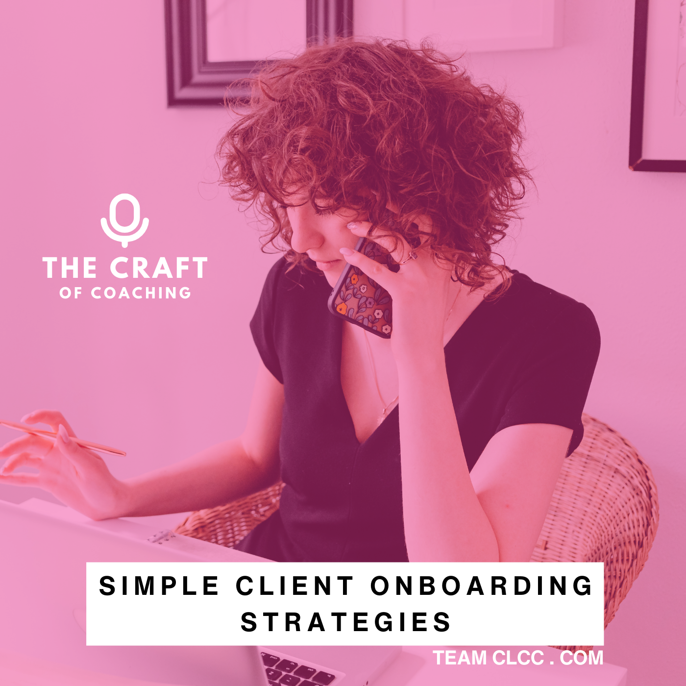 Design Your Client Onboarding Experience — Credentialed Life Coach ...