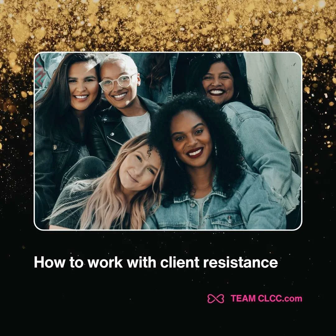 how to work with client resistance