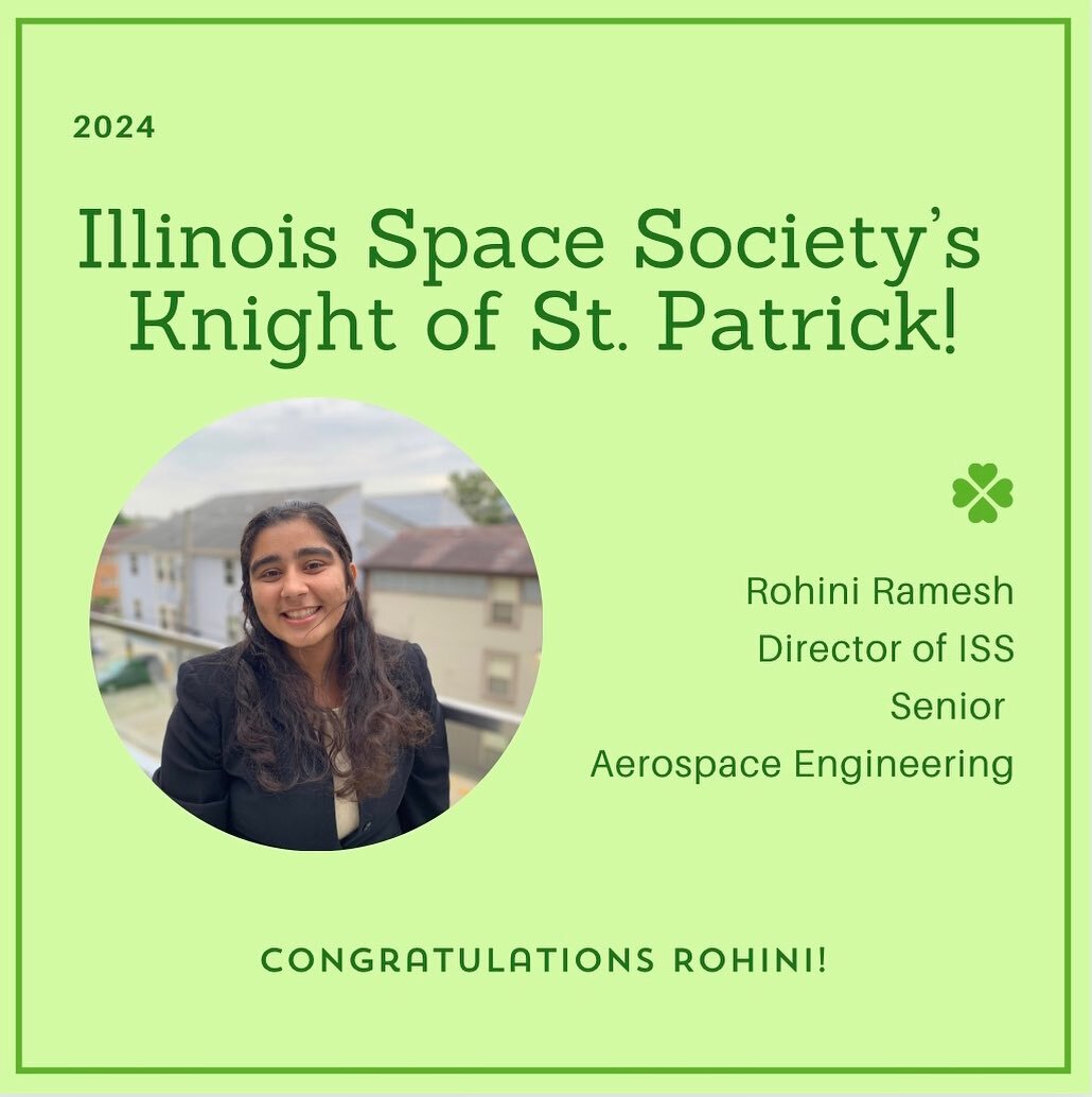 Congratulations to our 2024 Illinois Space Society Knight of St. Patrick, Rohini Ramesh🎉🎉🎉 We are honored to have Rohini as our director, and we are incredibly proud of her achievement in and out of the classroom. Congrats, Rohini!🍀