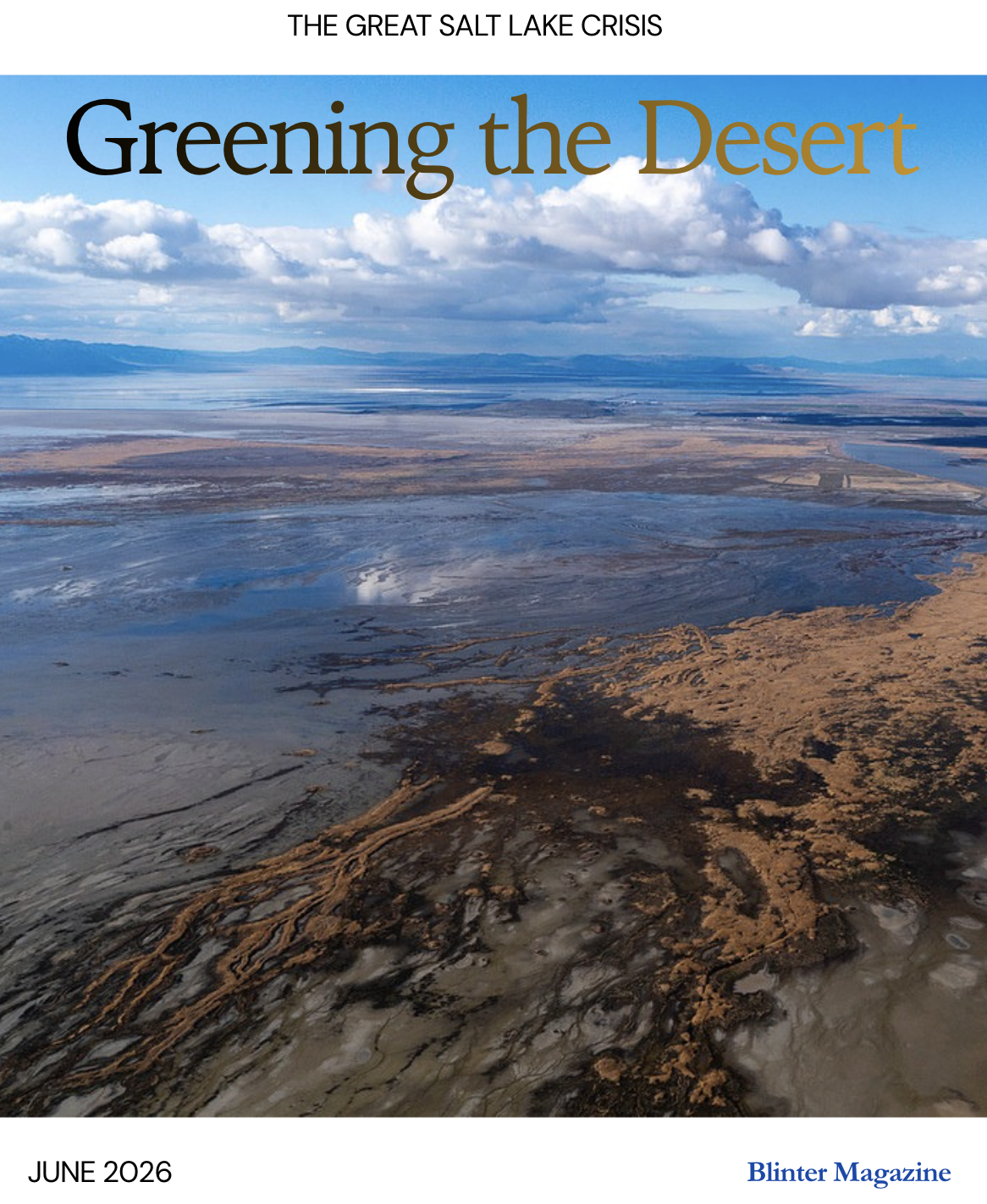 Greening the desert: The Great Salt Lake crisis; Blinter Magazine