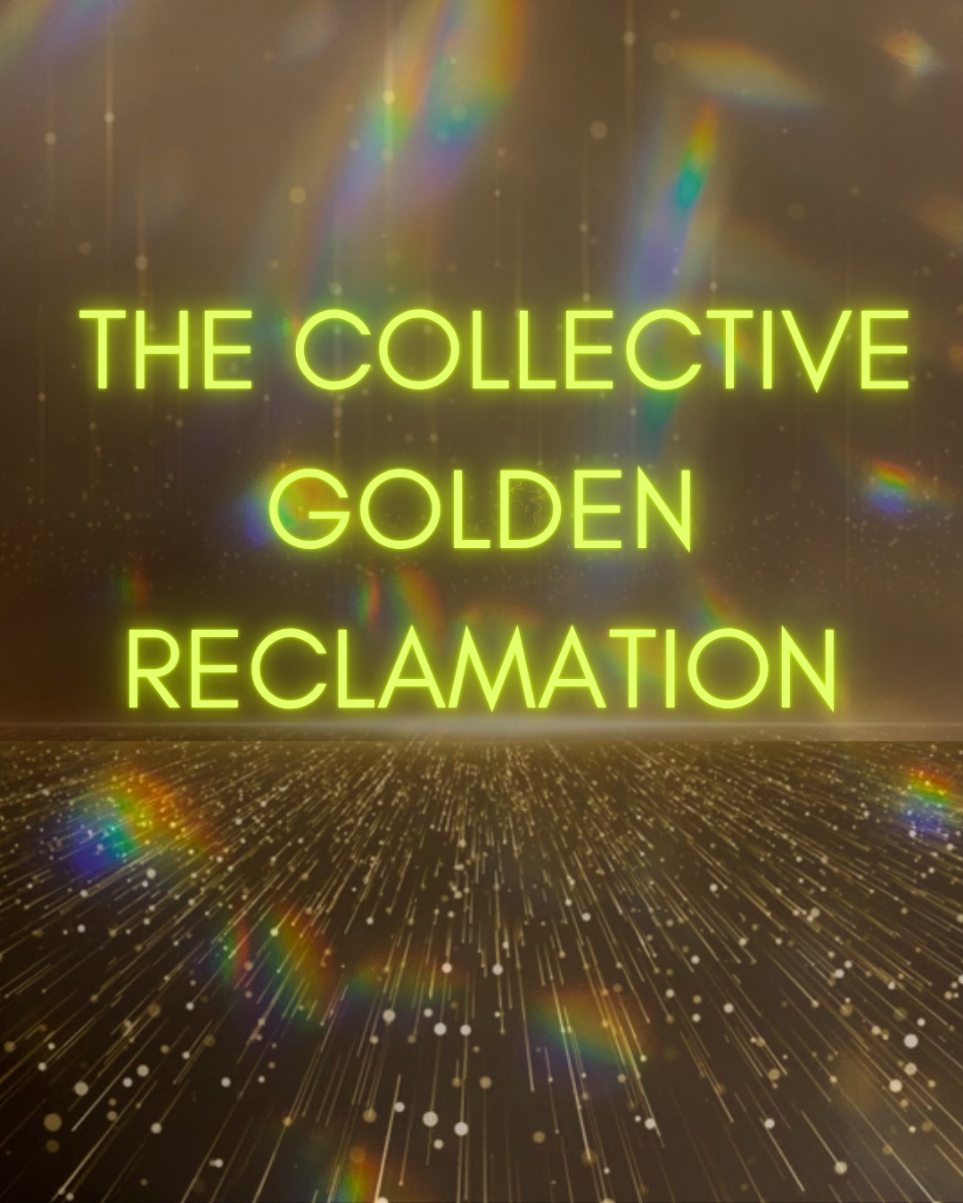 The Collective Golden Reclamation