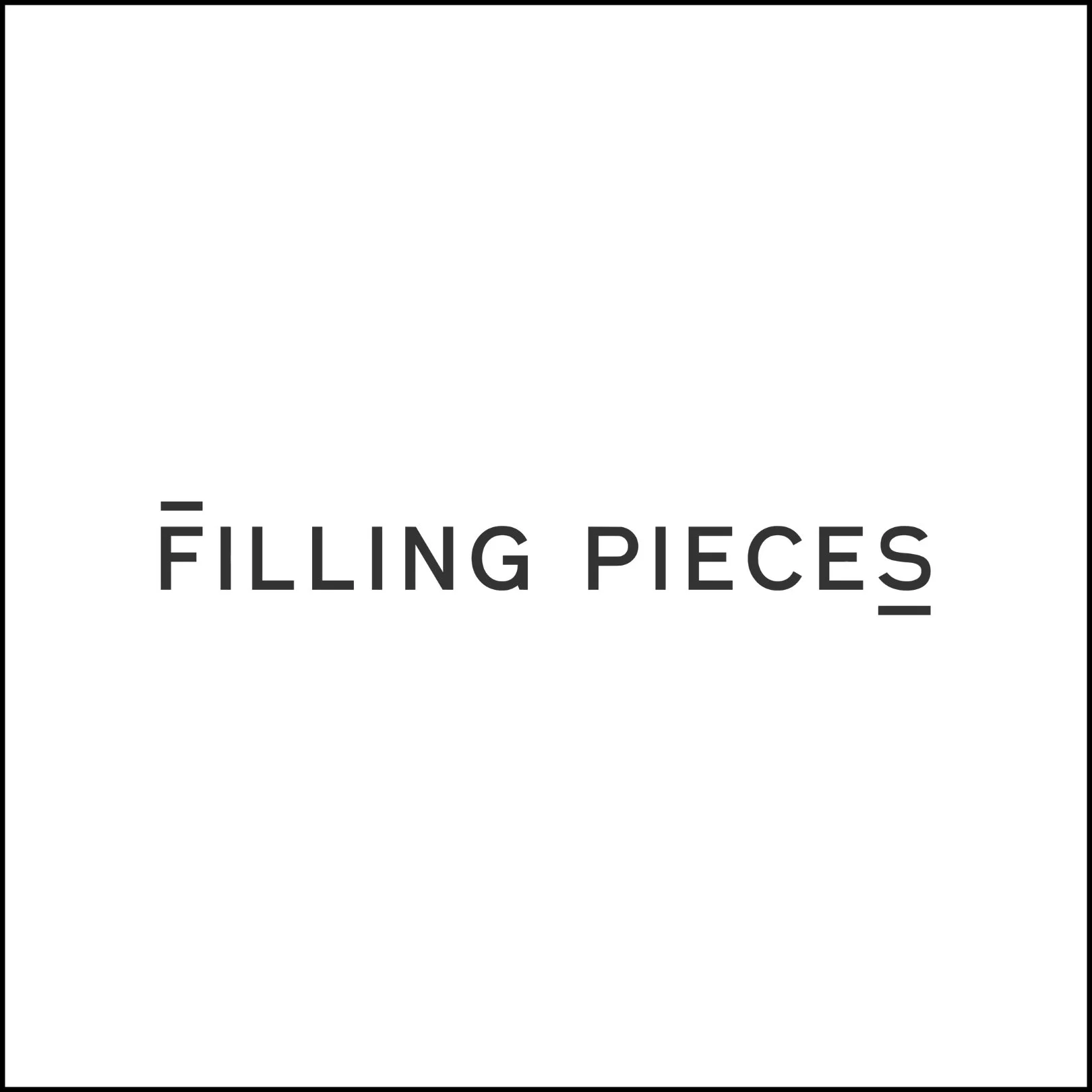 Filling Pieces