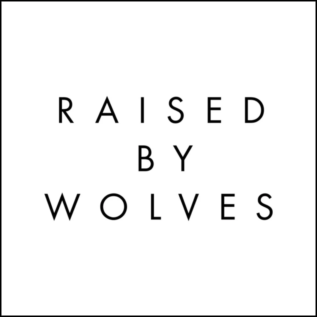 Raised by Wolves