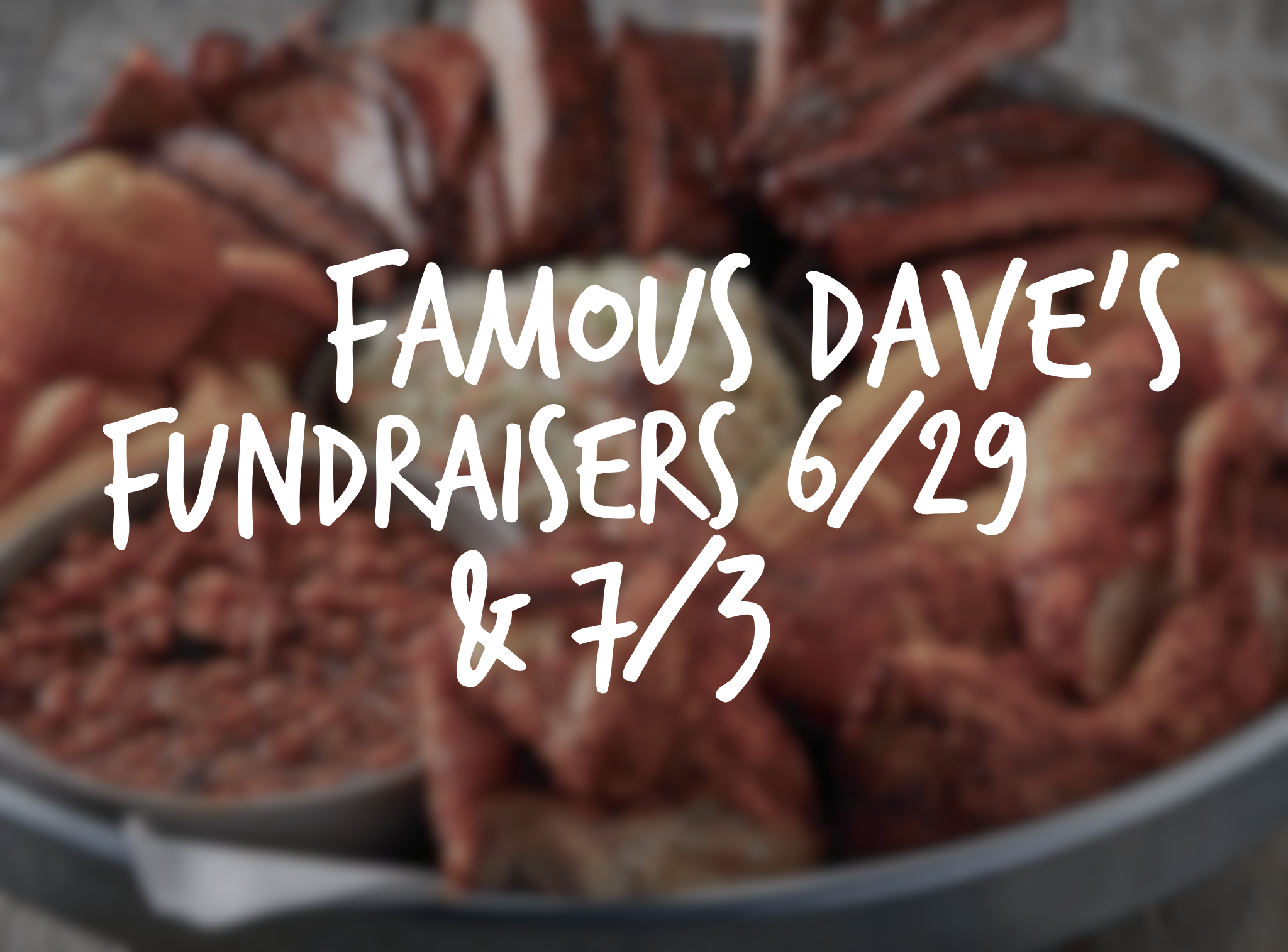 Famous Dave’s Fundraisers