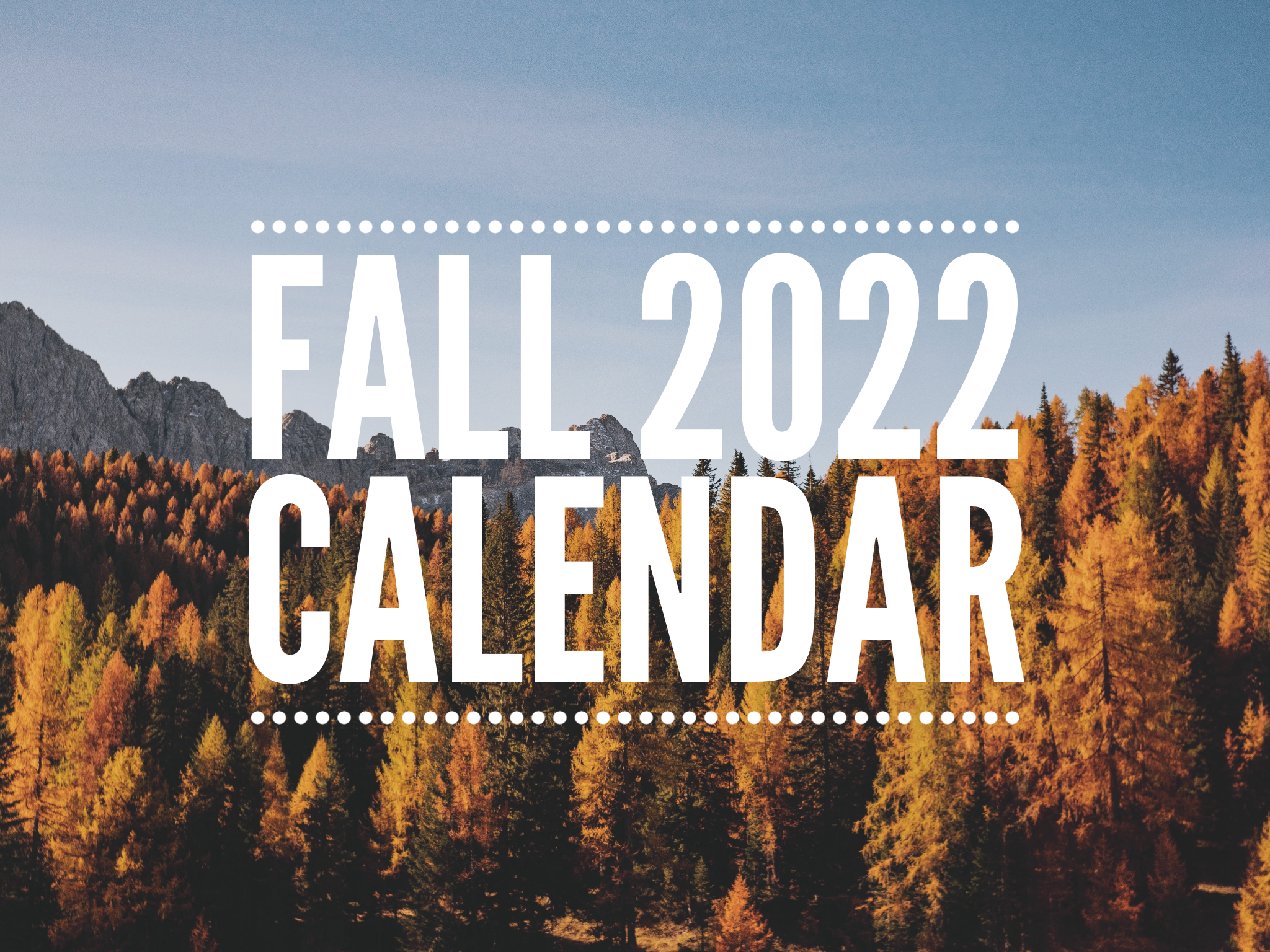 Fall 2022 Calendar
