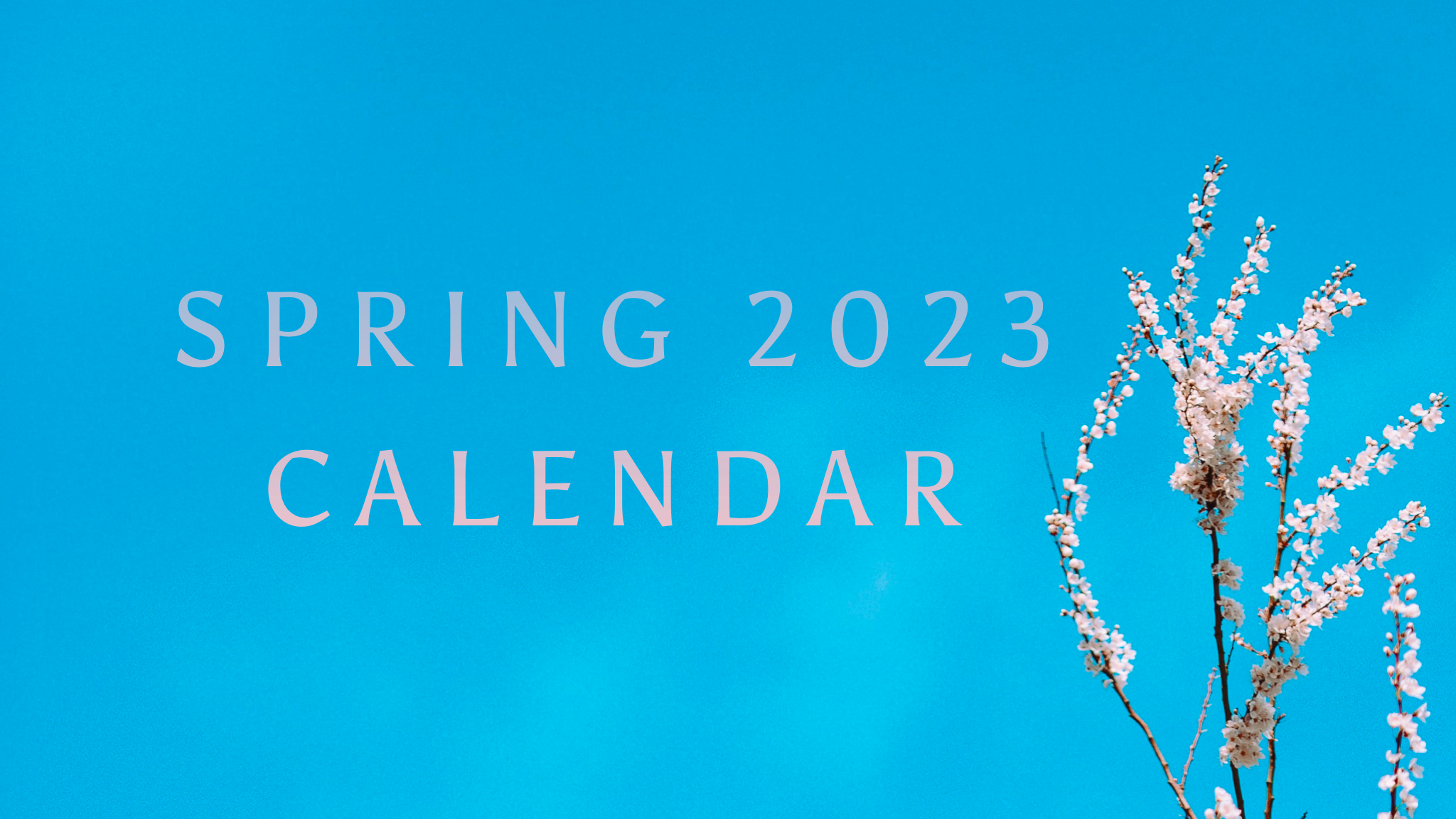 Spring 2023 Calendar