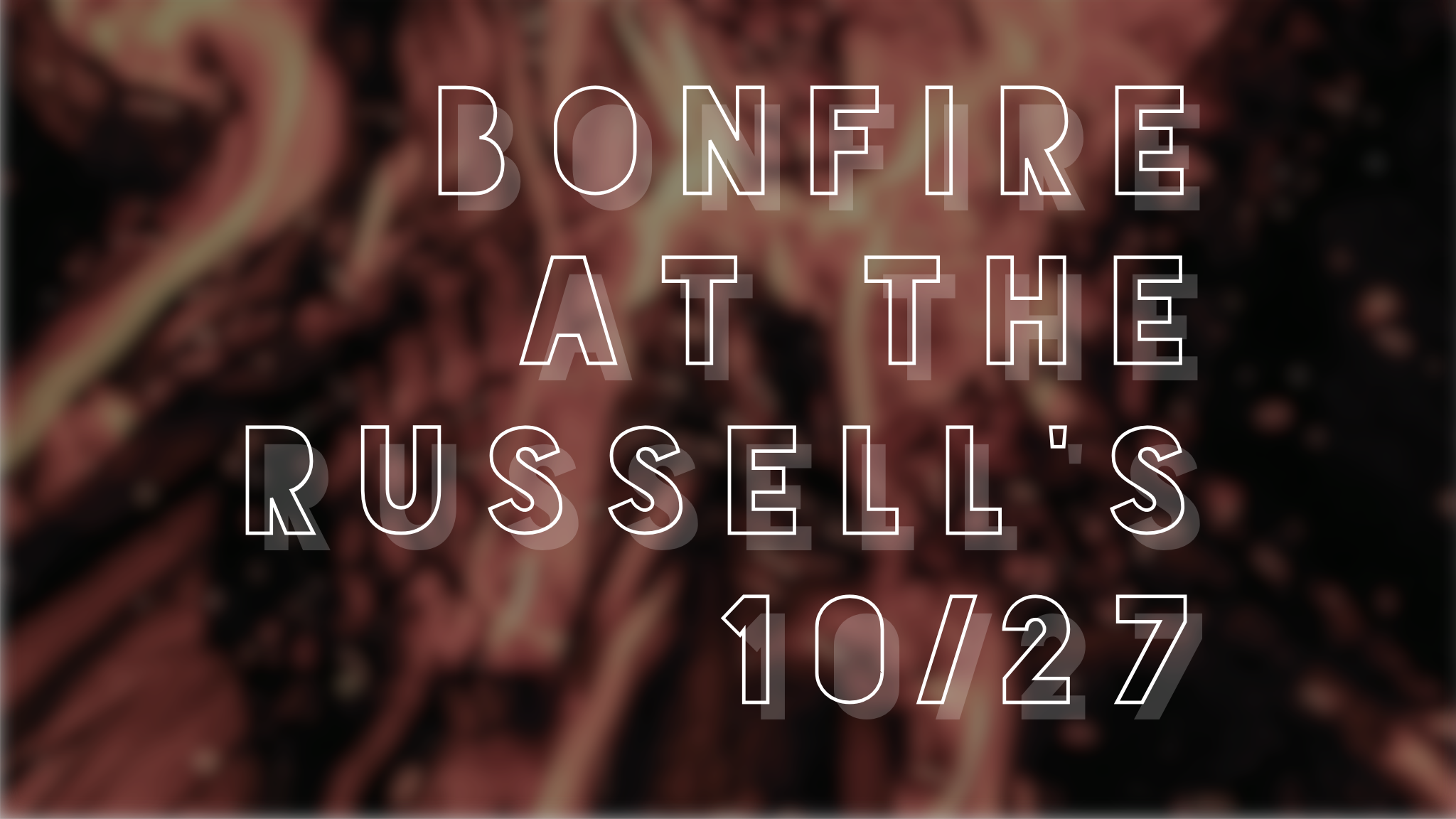 Bonfire at the Russell’s