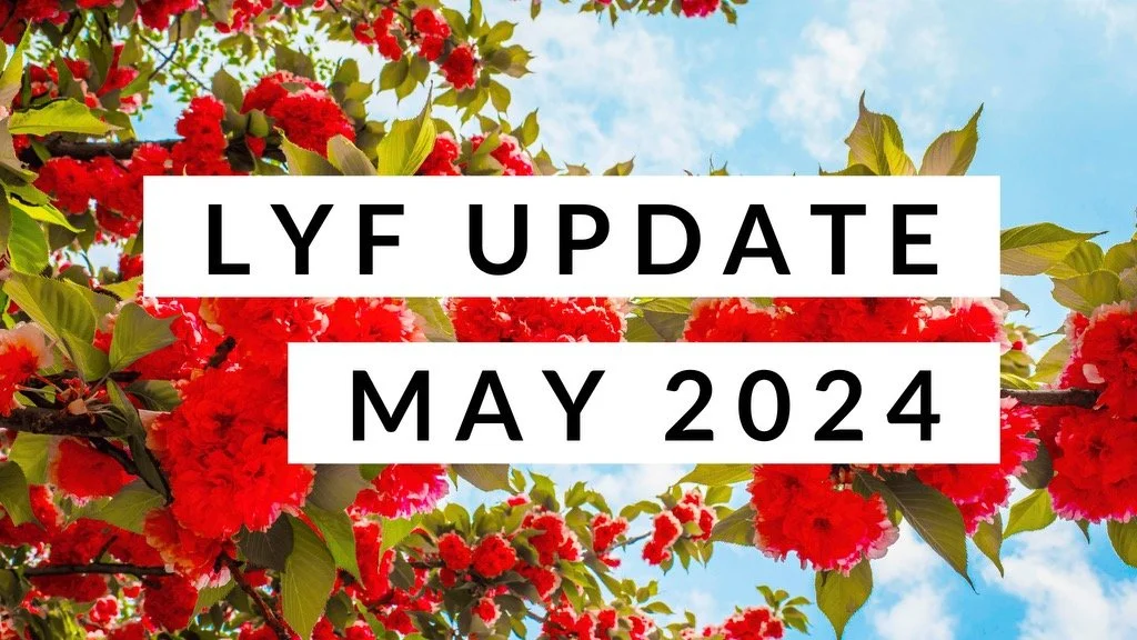 LYF Update May 2024