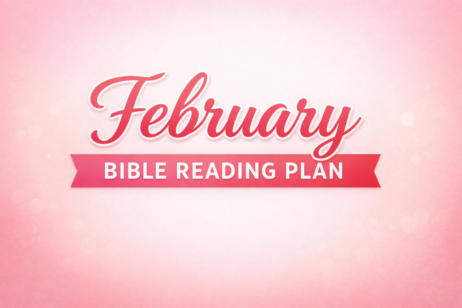 February 2026 Bible Reading Plan