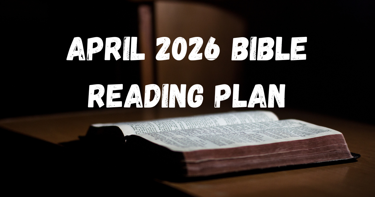 April 2026 Bible Reading Plan