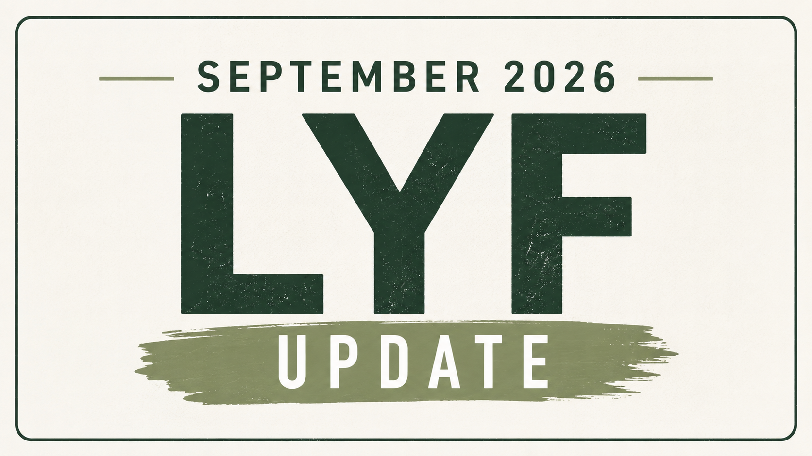 September 2026 LYF Update 