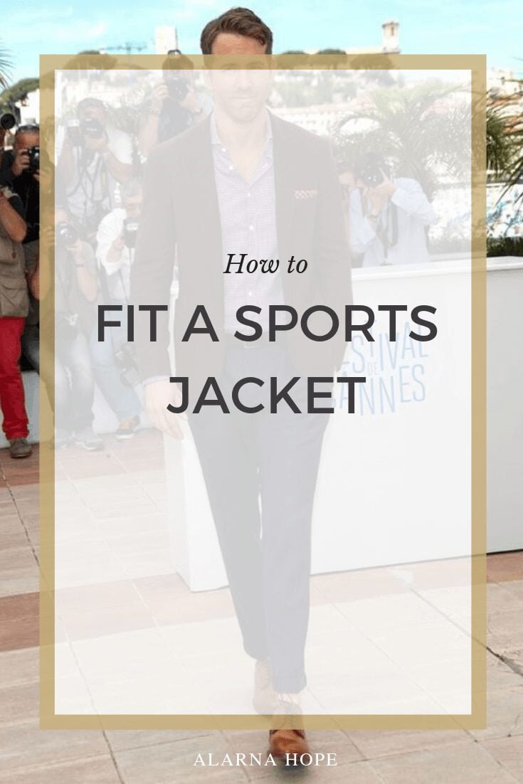 How A Sports Jacket Should Fit — Alarna Hope