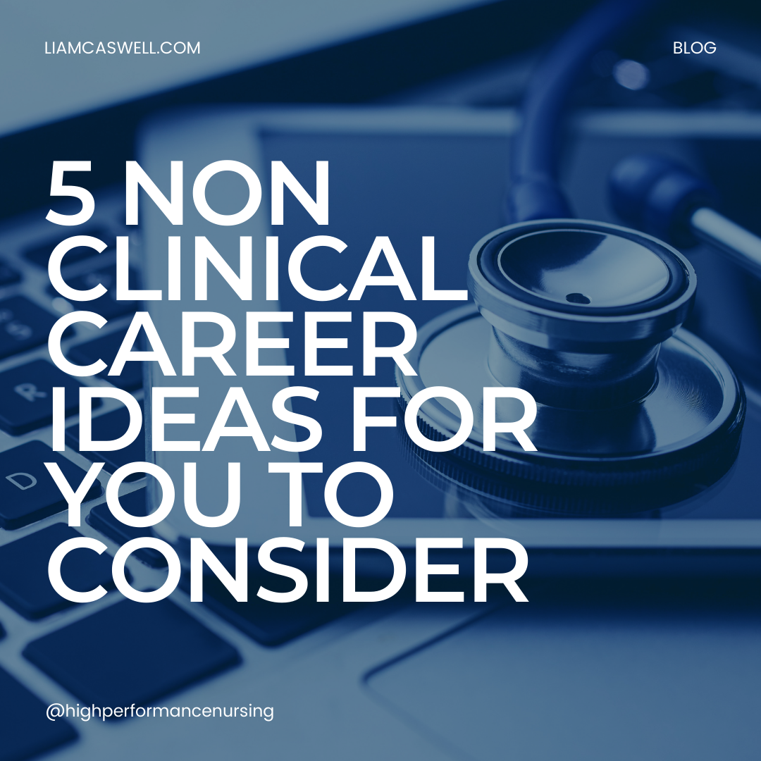 5 Non-Clinical Career Ideas for you to consider!