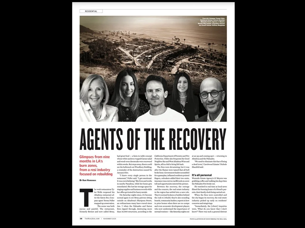 The Real Deal: Checking in with agents, developers and investors as the Palisades and Altadena rebuild