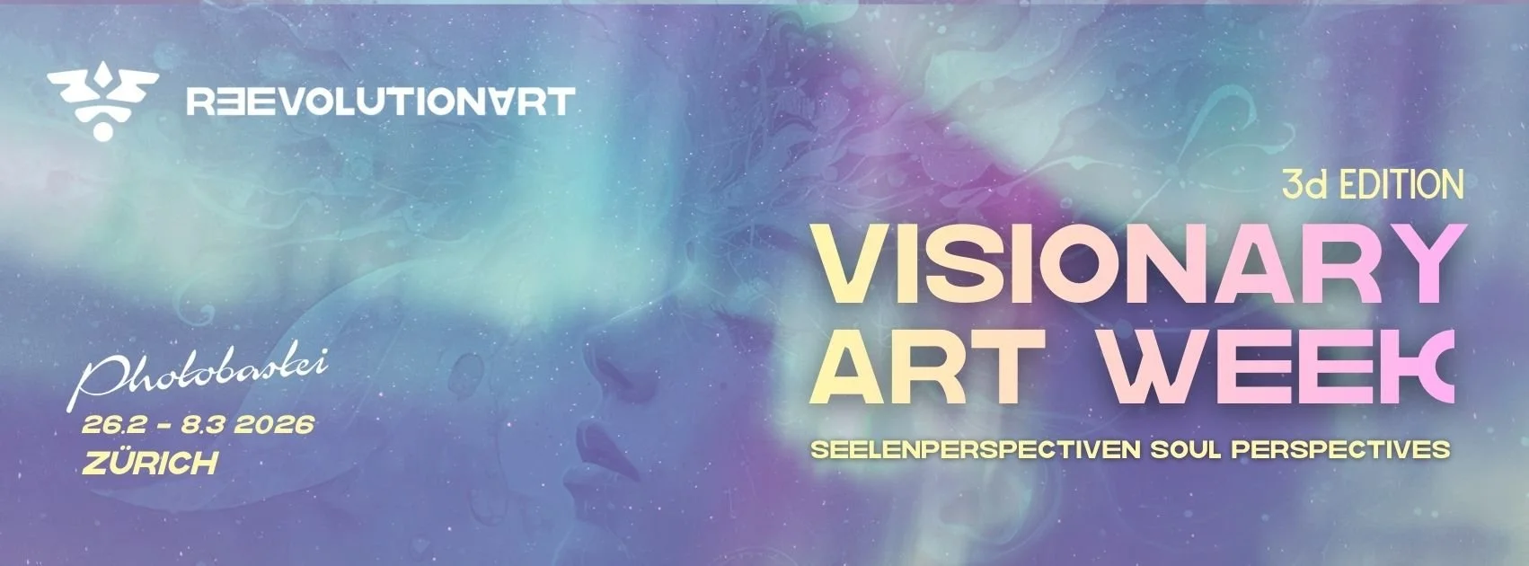 A promotional poster for Visionary Art Weeks 3D Edition, taking place from February 26 to March 8, 2026, in Zurich. The poster includes an abstract, colorful background and a faint, artistic outline of a face. The text highlights the event's theme of soulful perspectives in art.