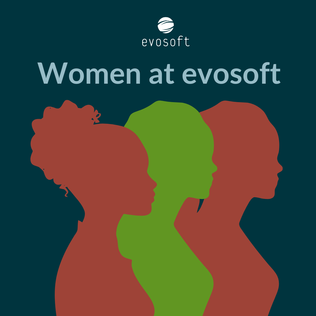 March is Women’s Month at evosoft: real stories, inspiring role models