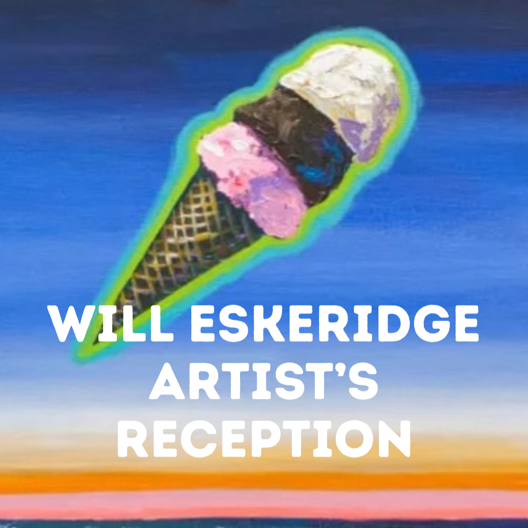 Will Eskeridge Artist's Reception