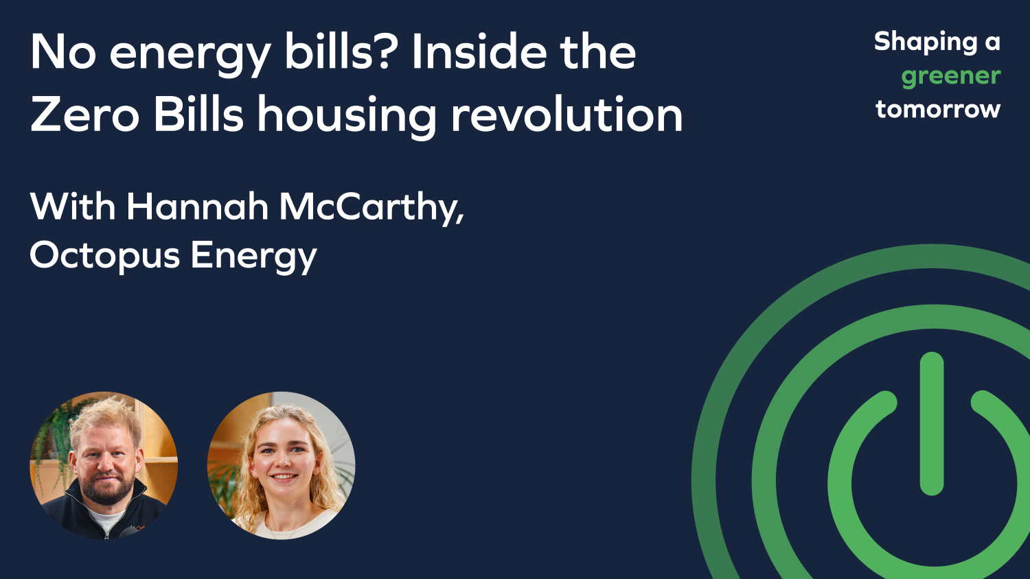Episode two: No energy bills? Inside the Zero Bills housing revolution