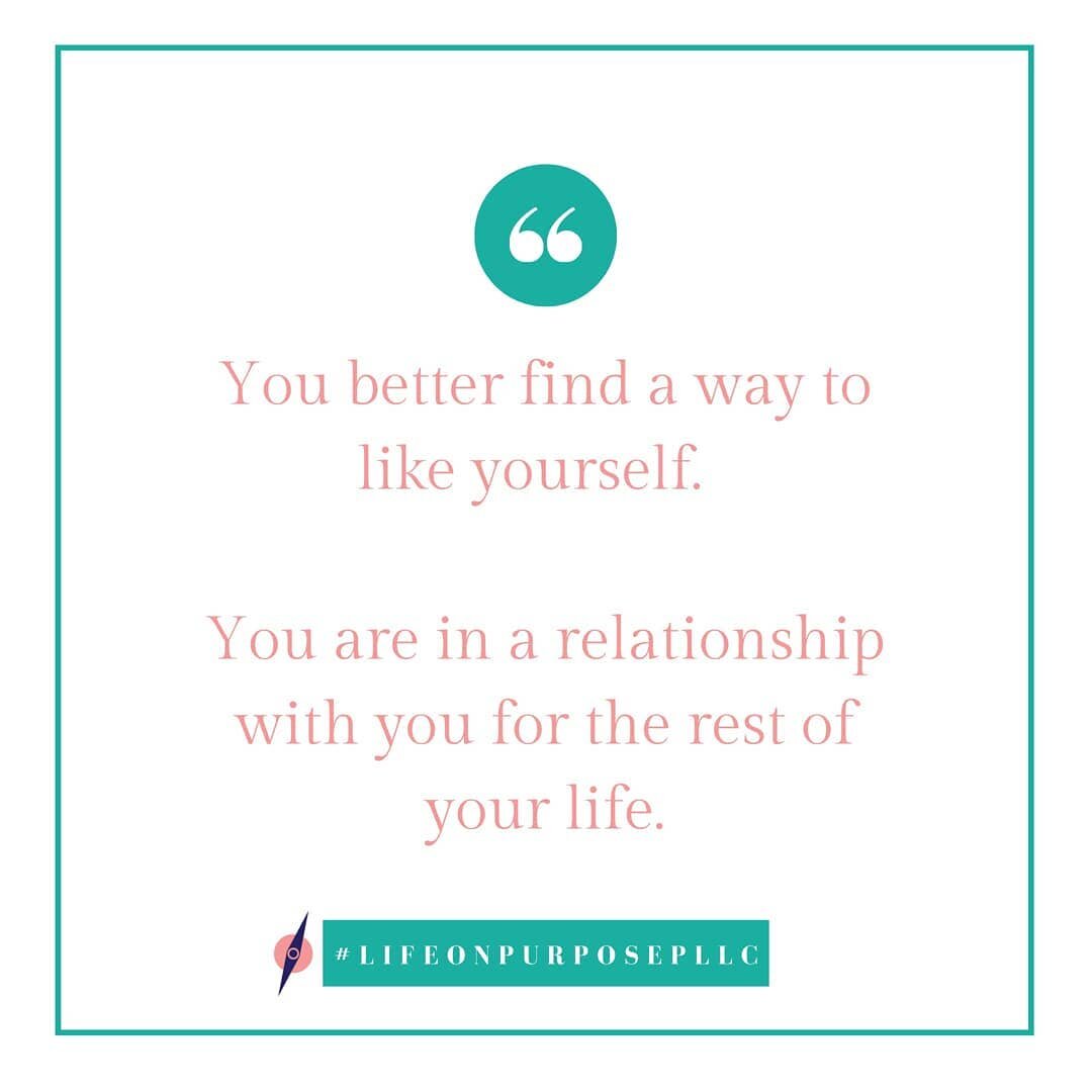 Guess who you get to be in a relationship with for the rest of your life?
.

You!
.
You are in a relationship with you for the rest of your life...do you want to spend that time loving or hating yourself?
.
.
.
.
.
.
.
.
.
#lifeonpurposepllc #lifeonp