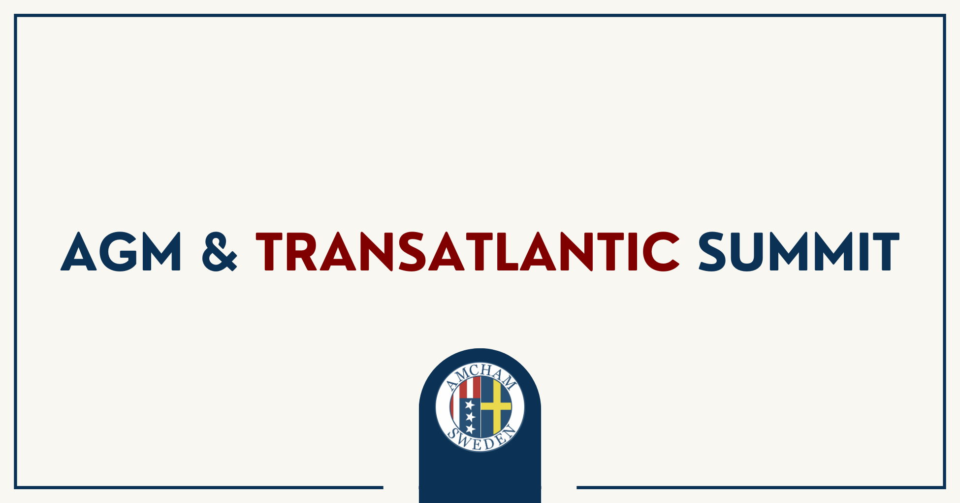 AmCham Annual General Meeting &amp; Transatlantic Summit 2025
