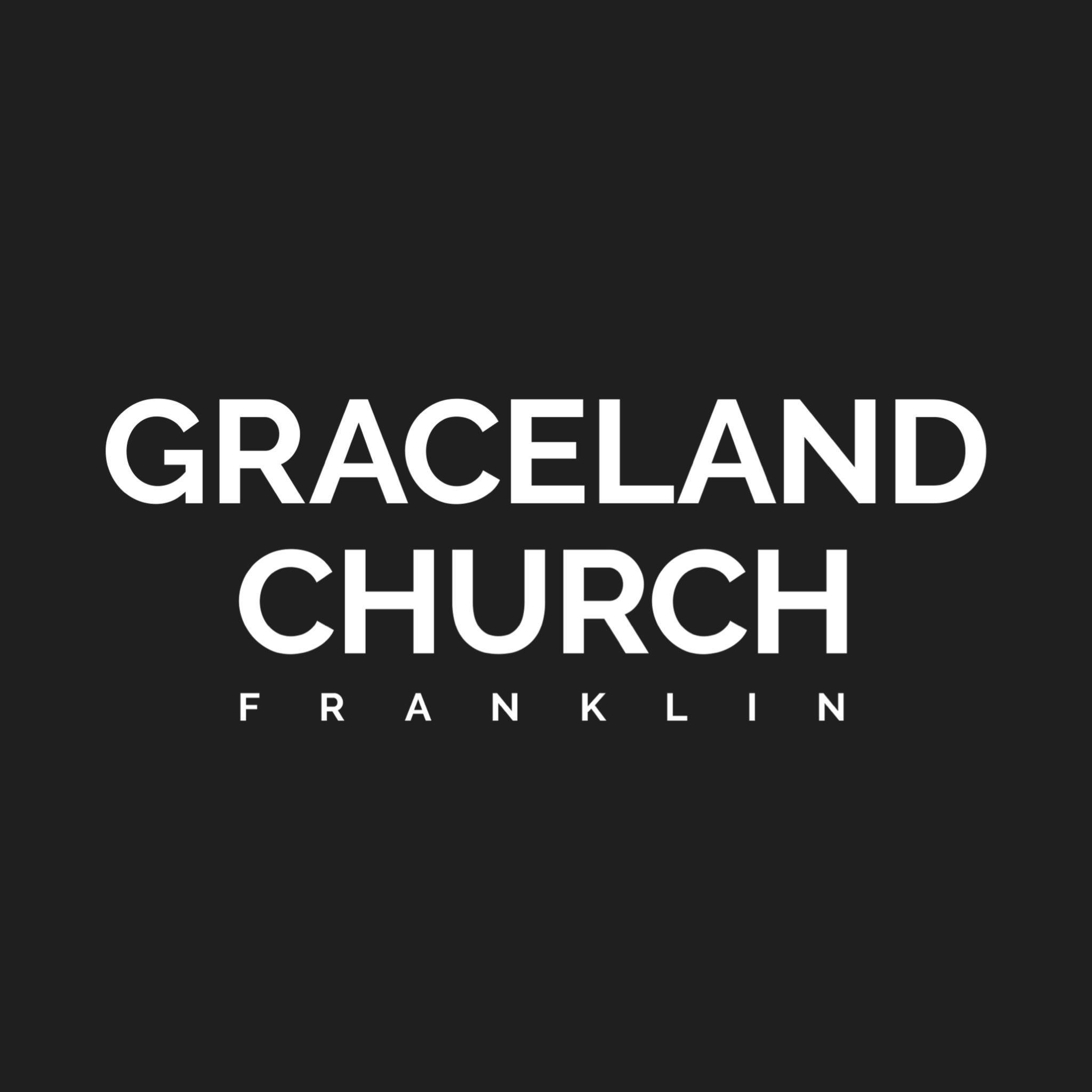Black background with white text reading 'Graceland Church Franklin'.