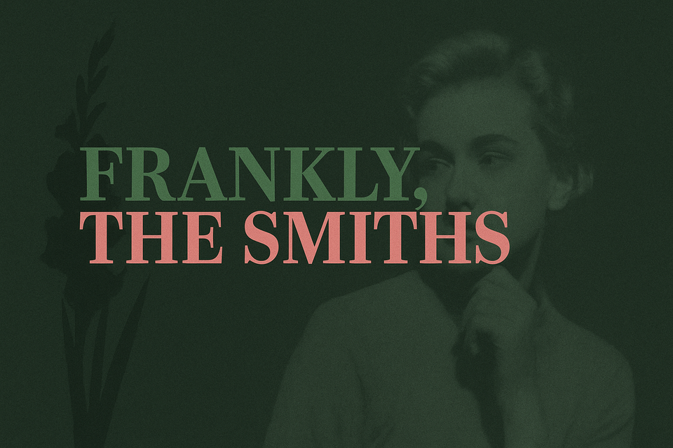 Frankly, The Smiths