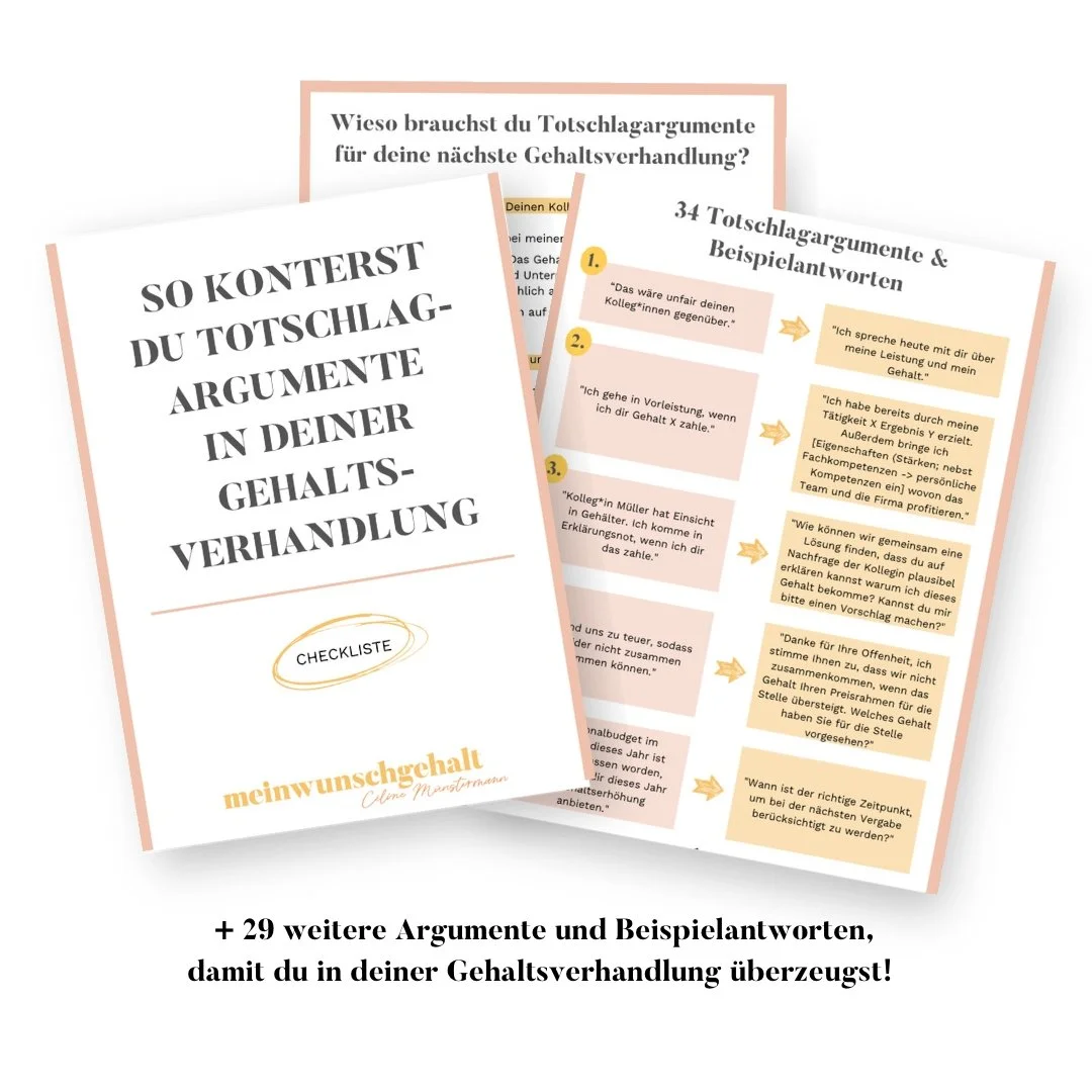 Abbildungen von drei Dokumenten zum Thema Gehaltsverhandlung. Das erste Dokument trägt den Titel „So konterst du Totschlagargumente in deiner Gehaltsverhandlung“ und enthält das Wort „Checkliste“. Die anderen zwei Dokumente beinhalten 34 Totschlagargumente und Beispielantworten, um in Gehaltsverhandlungen überzeugend zu sein. Weitere Textelemente sind vorhanden, aber schwer lesbar.